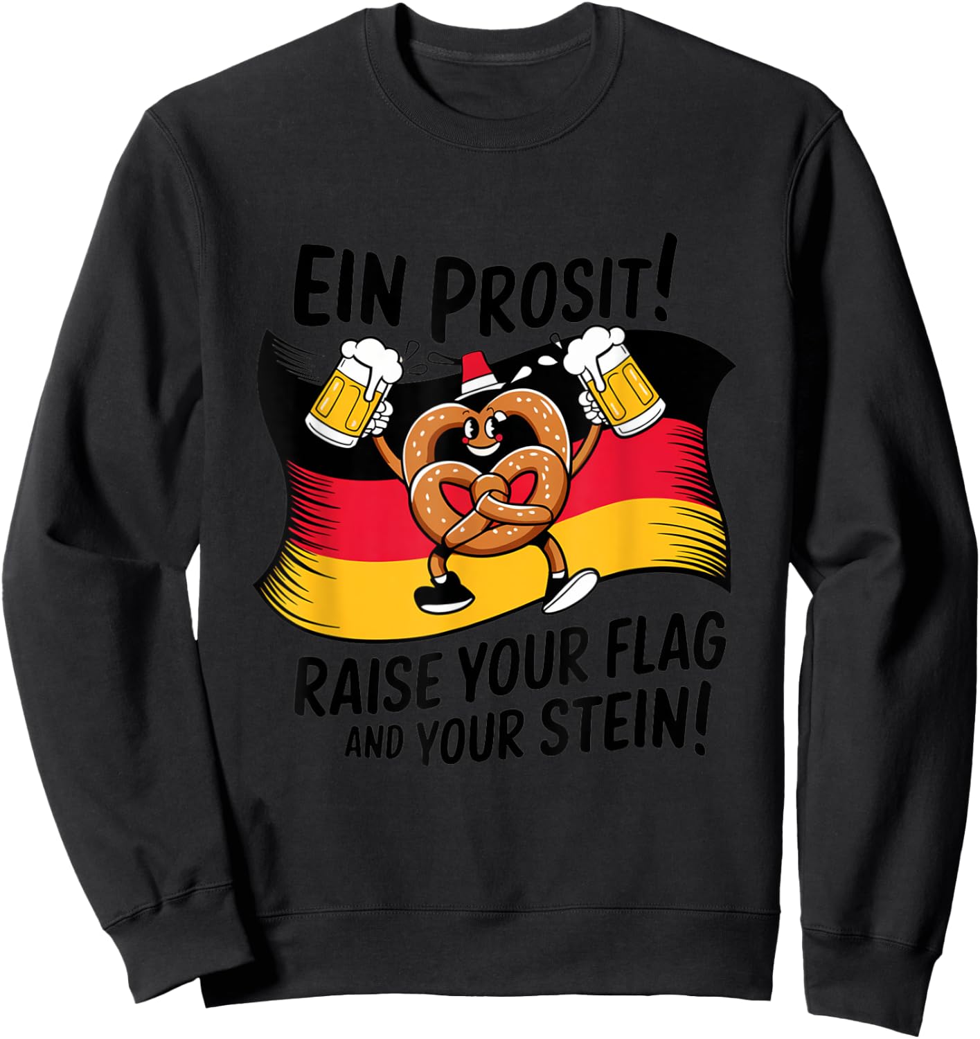 Ein Prosit Raise Your Flag and Your Stein Oktoberfest Design Sweatshirt - Sweatshirt | Black