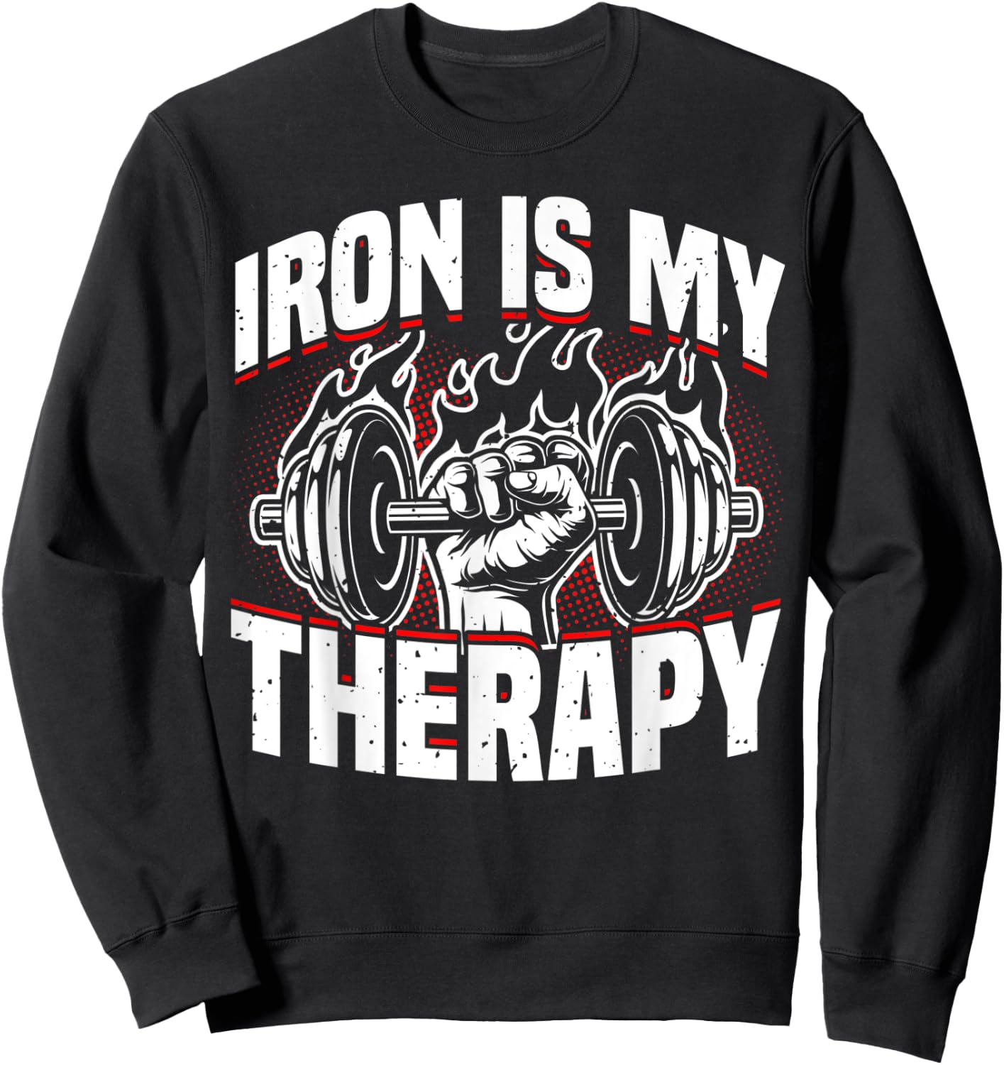 Weightlifting, Iron Is My Therapy, Bodybuilder Workout & Gym Sweatshirt - Sweatshirt | Black