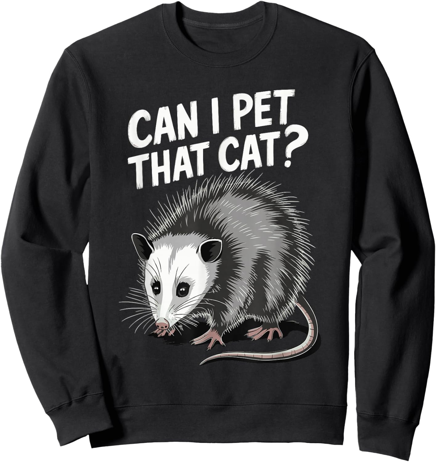 Can I Pet That Cat Opossum Sweatshirt - Sweatshirt | Black