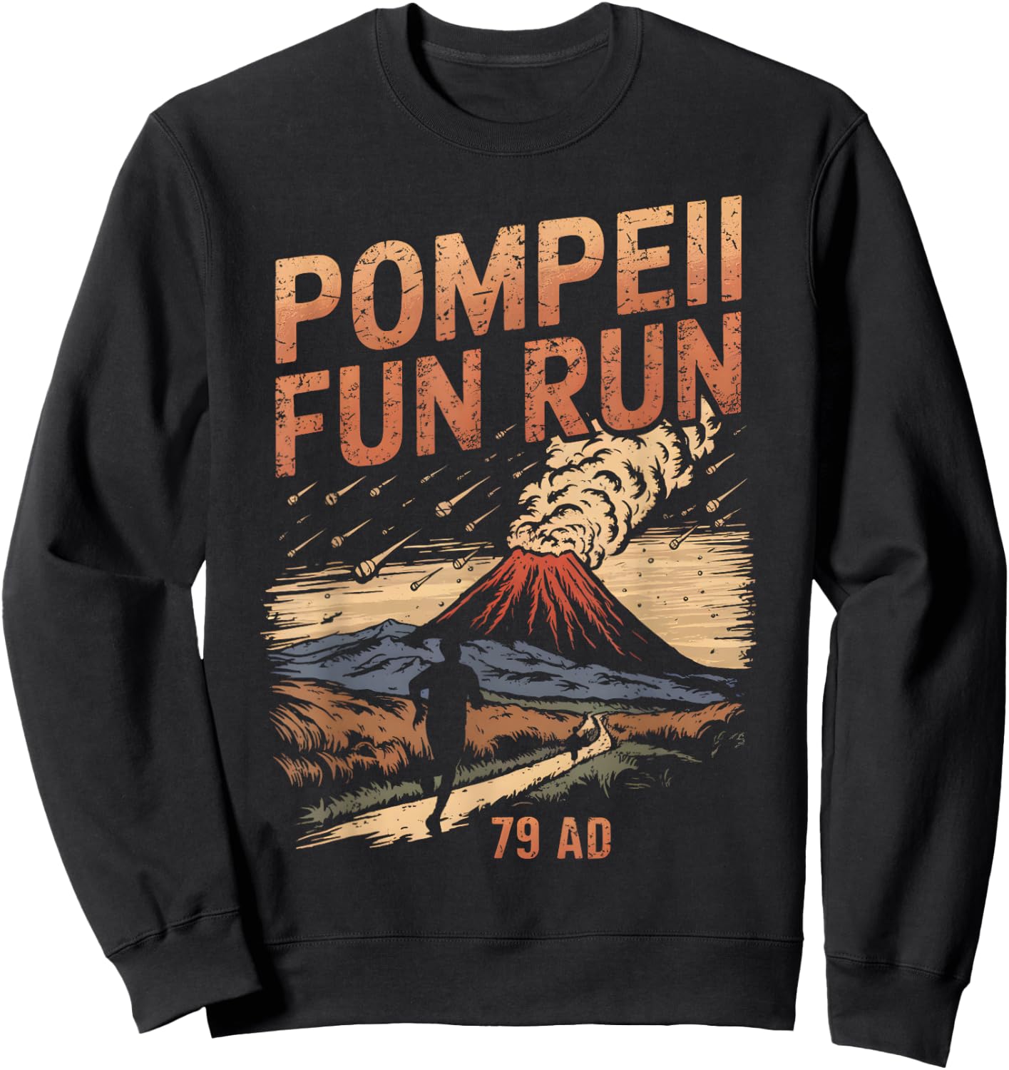 Pompeii Fun Run Geography Volcanologist Volcanology Sweatshirt - Sweatshirt | Black