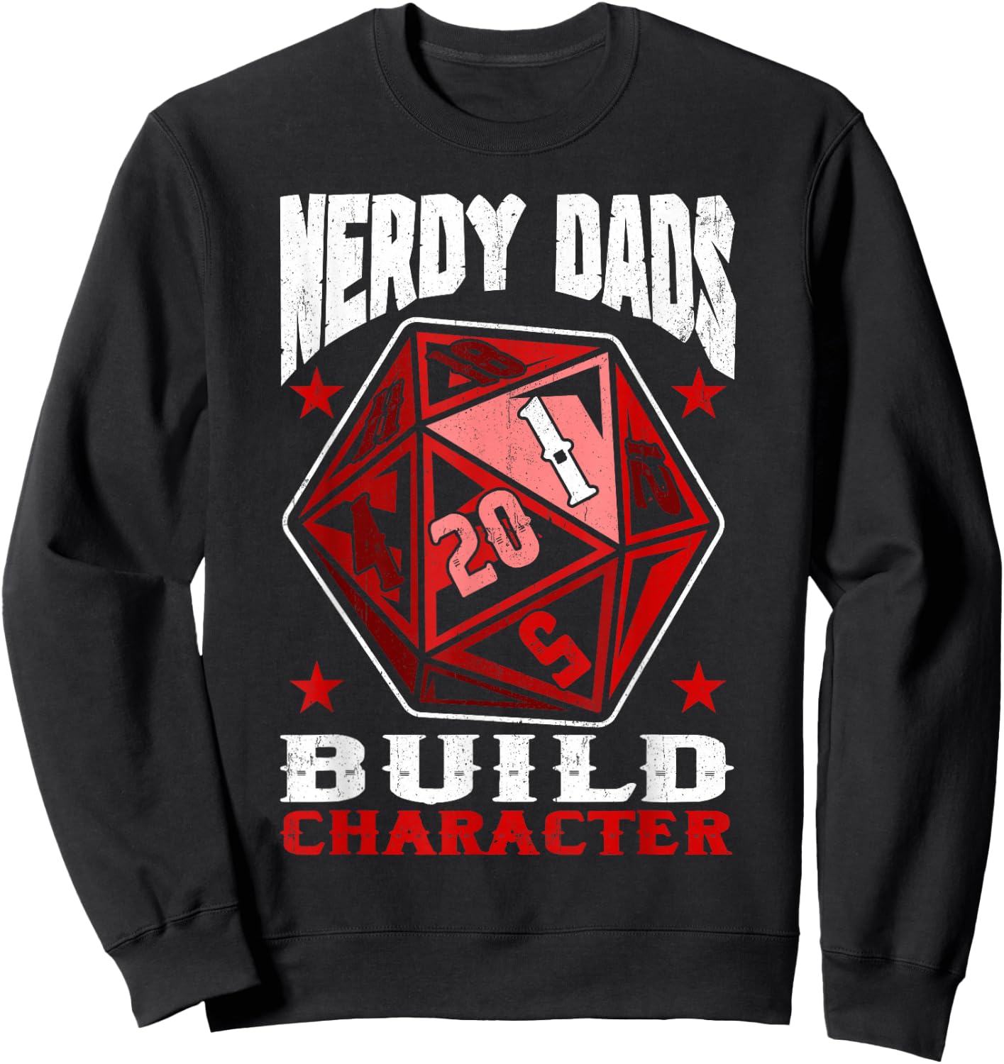 RPG Gamer Nerdy Dads Build Character Funny Game Fathers Day Sweatshirt - Sweatshirt | Black