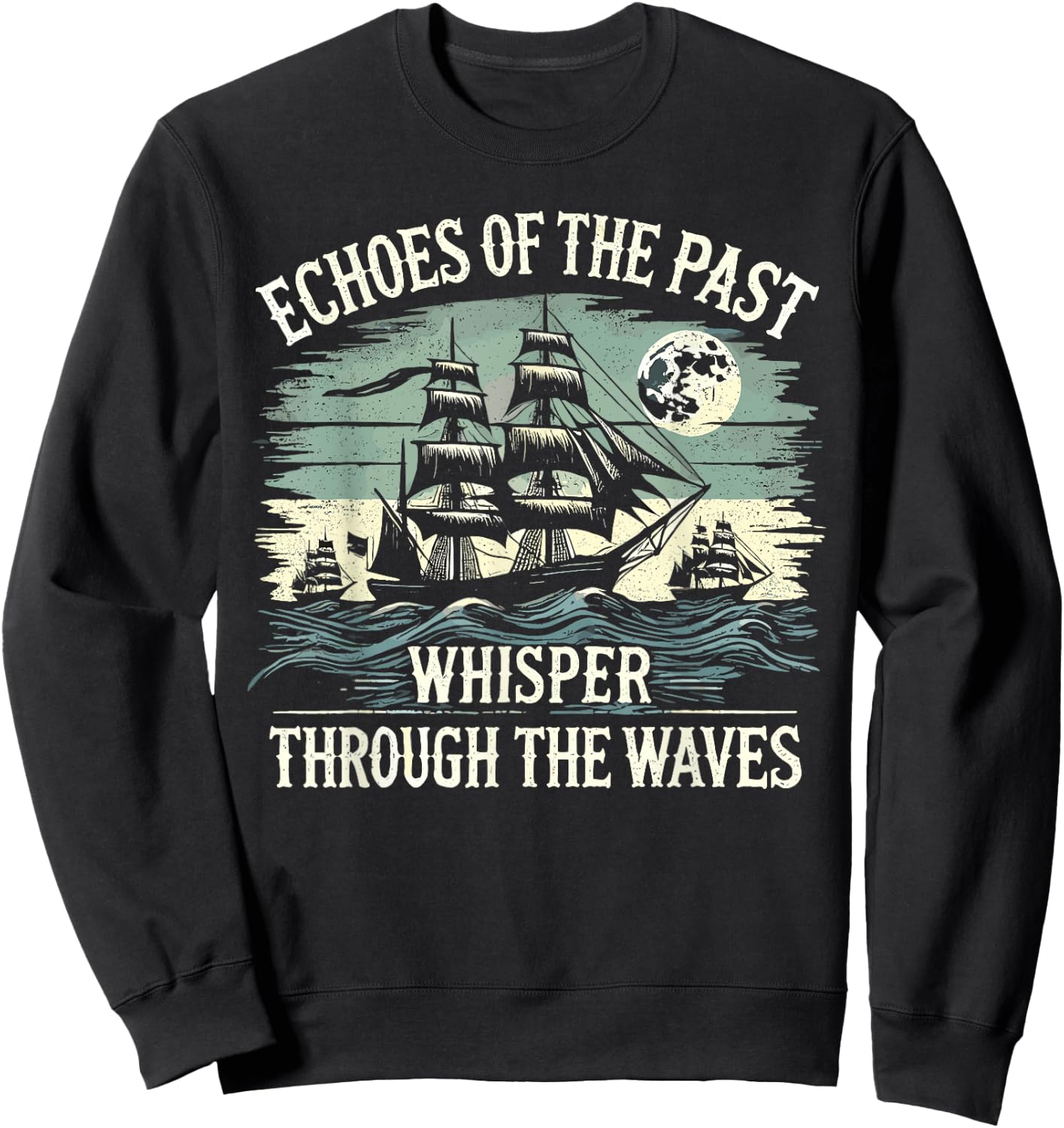 Sailors Sea Shanty Singing Ship Adventures Sweatshirt - Sweatshirt | Black