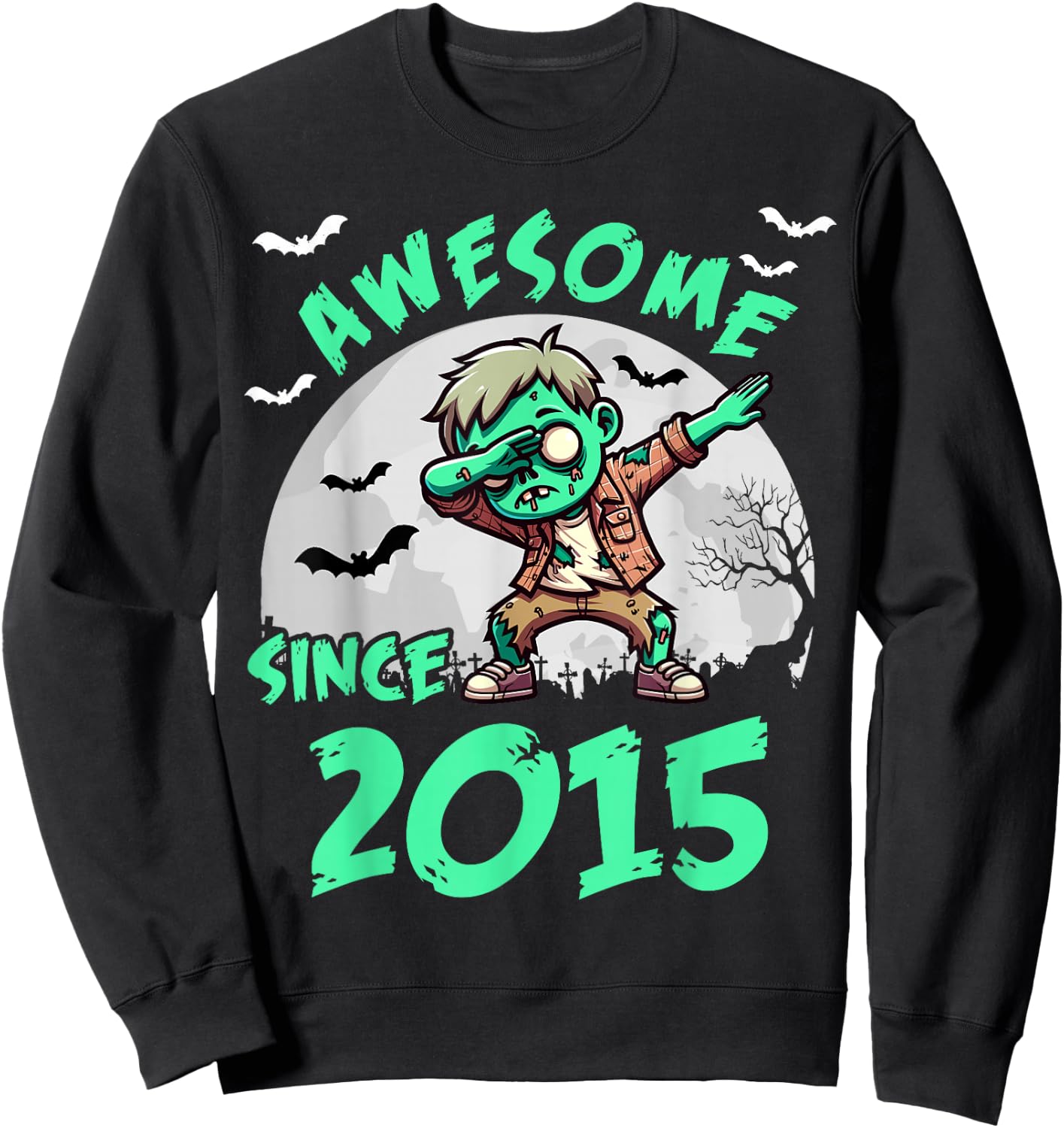 10th Birthday 10 Years Old Zombie Awesome Since 2015 Sweatshirt - Sweatshirt | Black