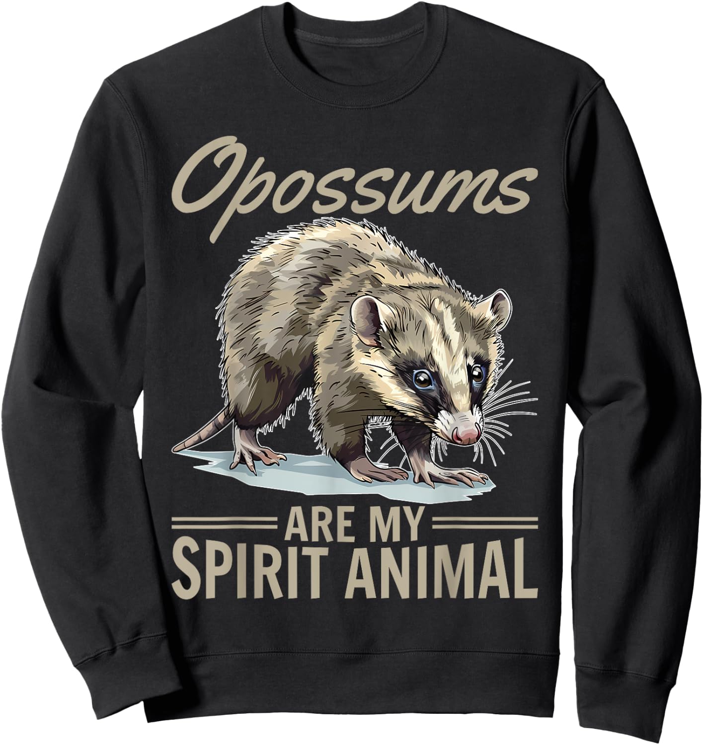Funny Opossum Animal Opossums are my spirit animal Sweatshirt - Sweatshirt | Black