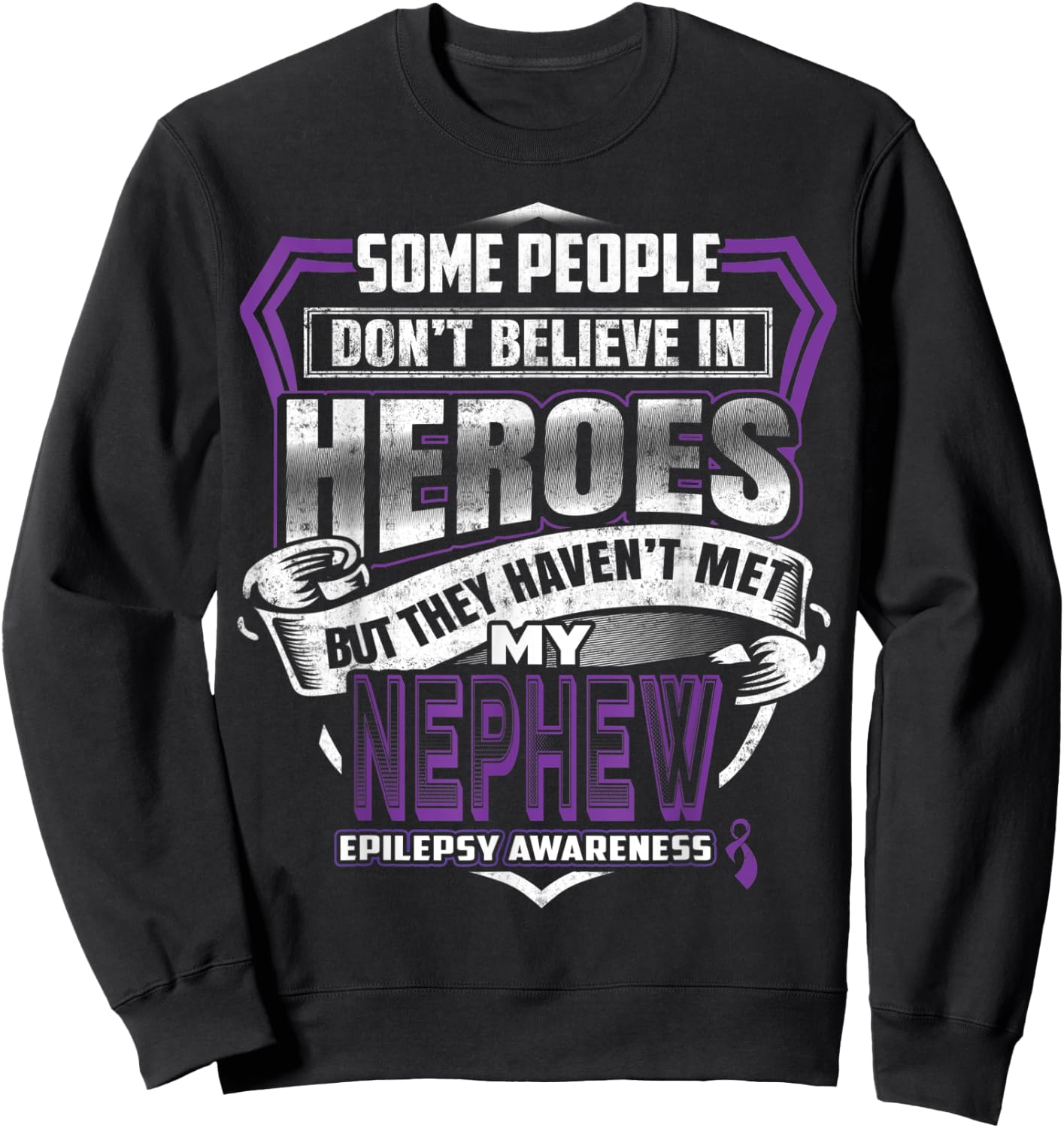 My Nephew's Fight is My Fight Epilepsy Warrior Sweatshirt - Sweatshirt | Black