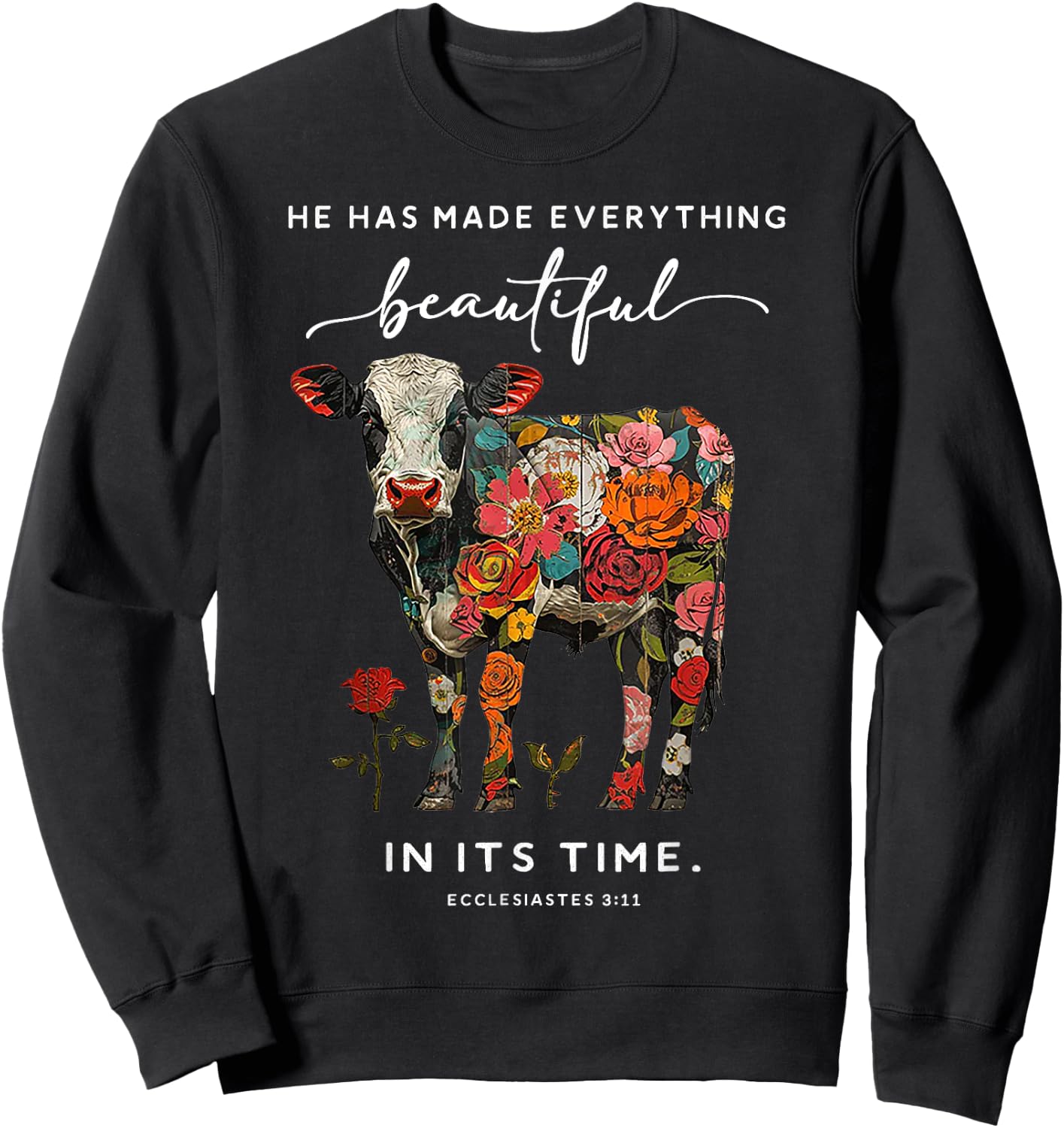 Cow He Has Made Everything Beautiful Sweatshirt - Sweatshirt | Black