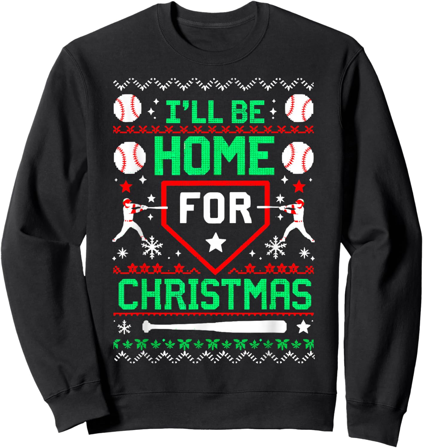 I'll Be Home For a Christmas Baseball Lover Ugly Sweater Sweatshirt - Sweatshirt | Black