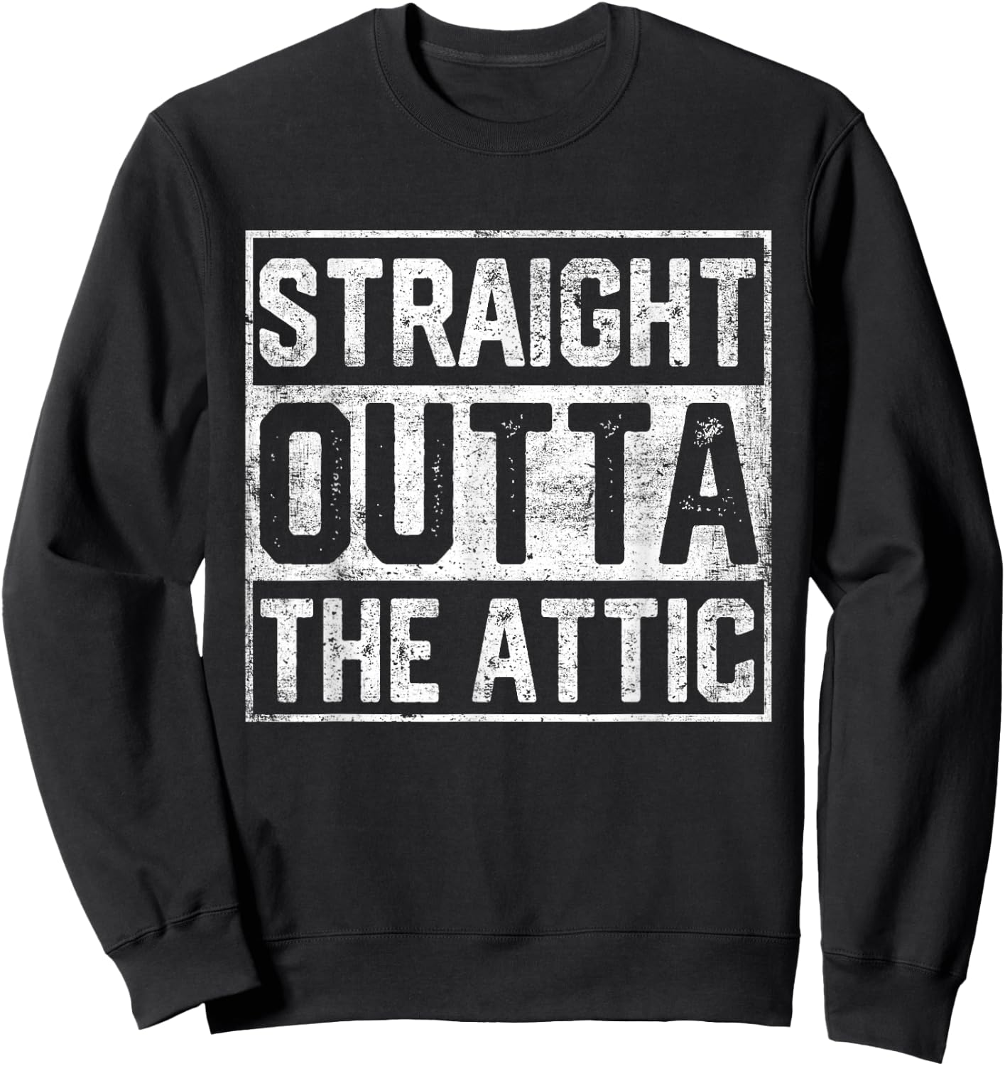 HVAC Tech Straight Outta Funny Attic HVAC Women Men Sweatshirt - Sweatshirt | Black