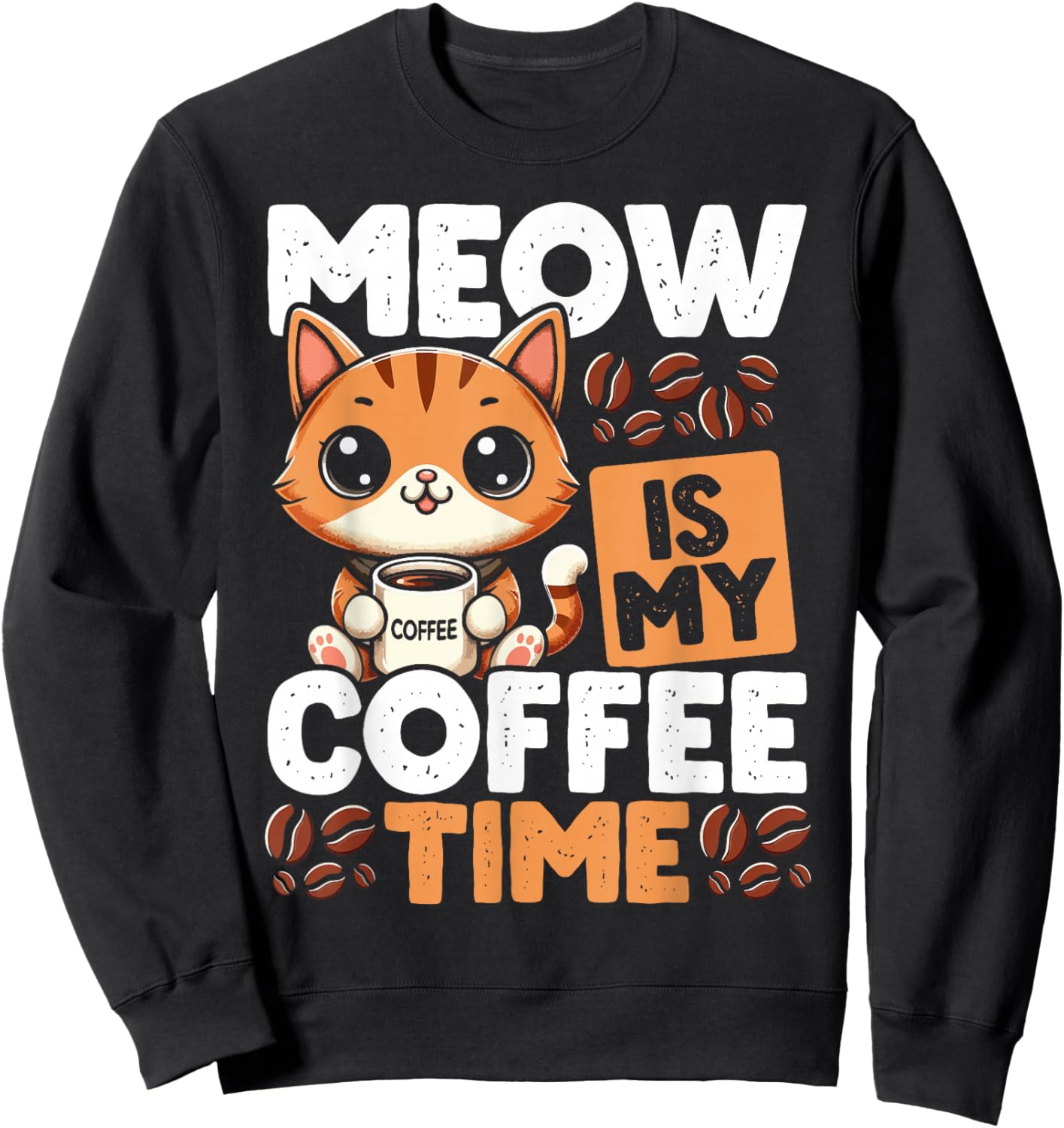 Coffee Cat for Cat Lover Funny Graphic Design Coffee Lover Sweatshirt - Sweatshirt | Black