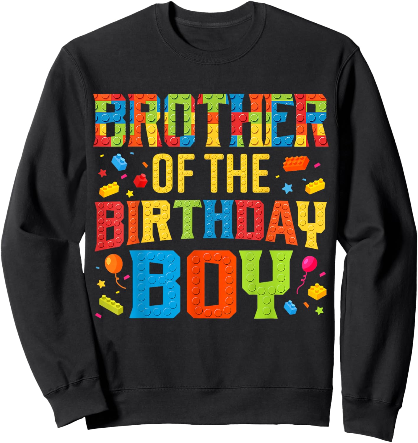Brother Of The Birthday Boy Master Builder Building Blocks Sweatshirt - Sweatshirt | Black