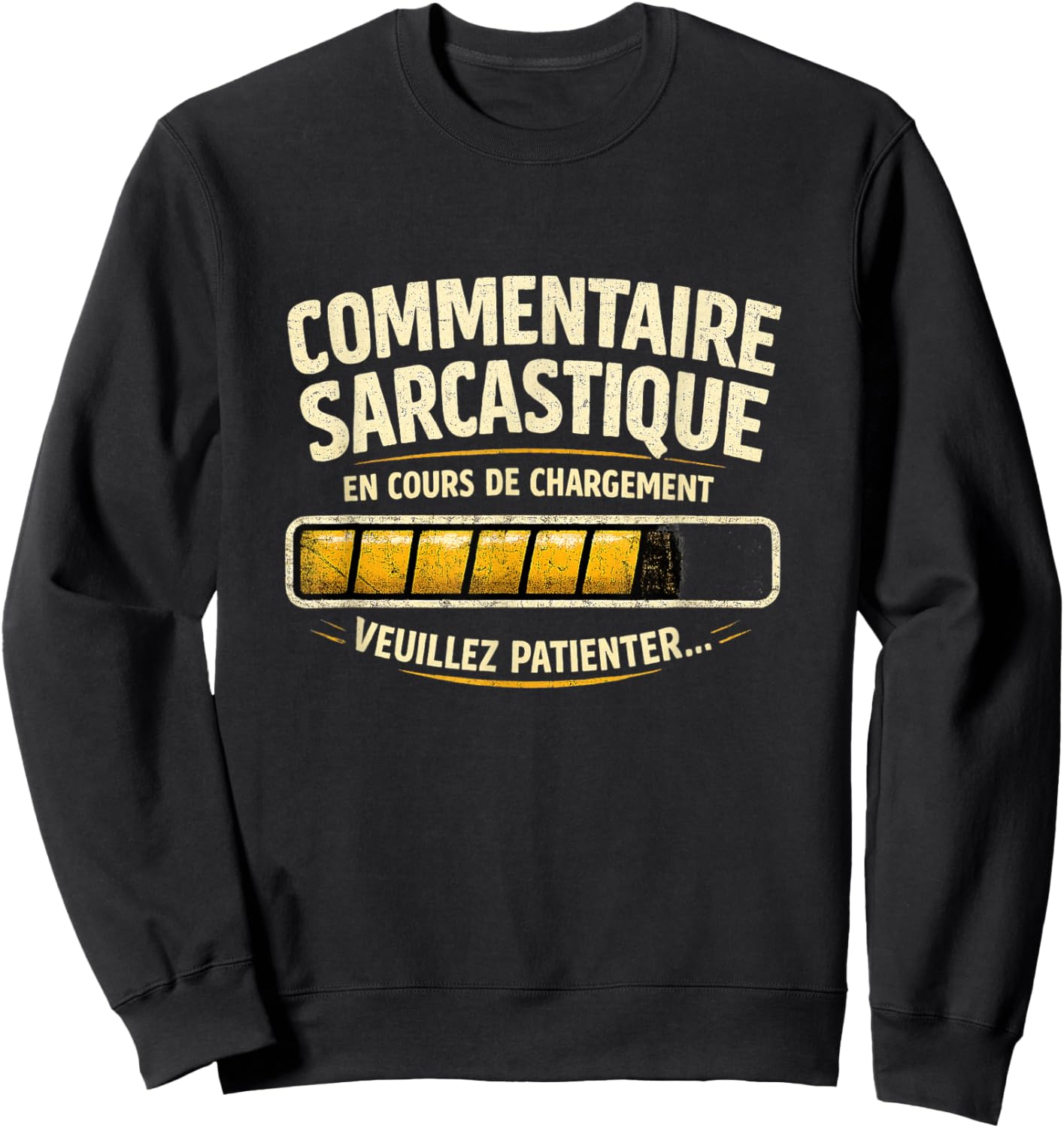 Cadeau Homme Humour Original Drole Commentaire Sarcastique Sweatshirt - Sweatshirt | Black