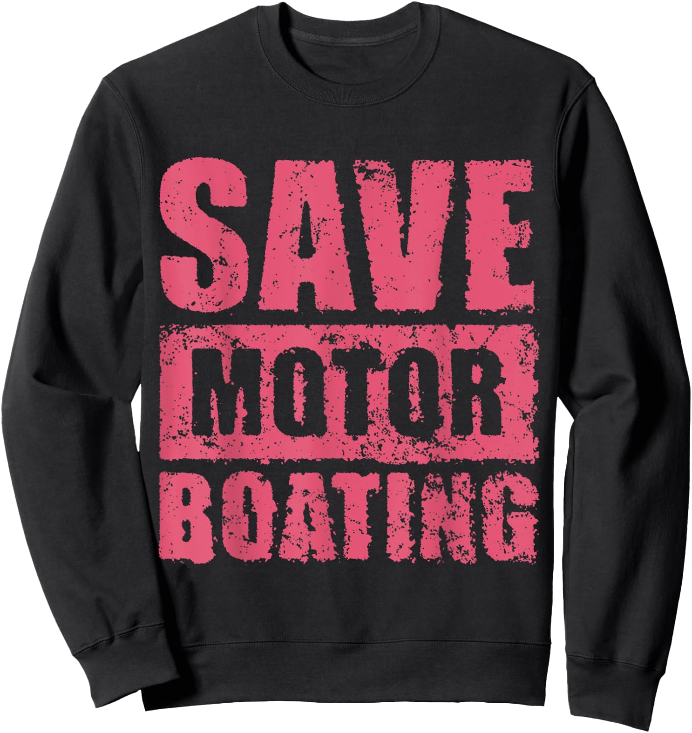 Save Motor Boating - Breast Cancer Awareness Sweatshirt - Sweatshirt | Black