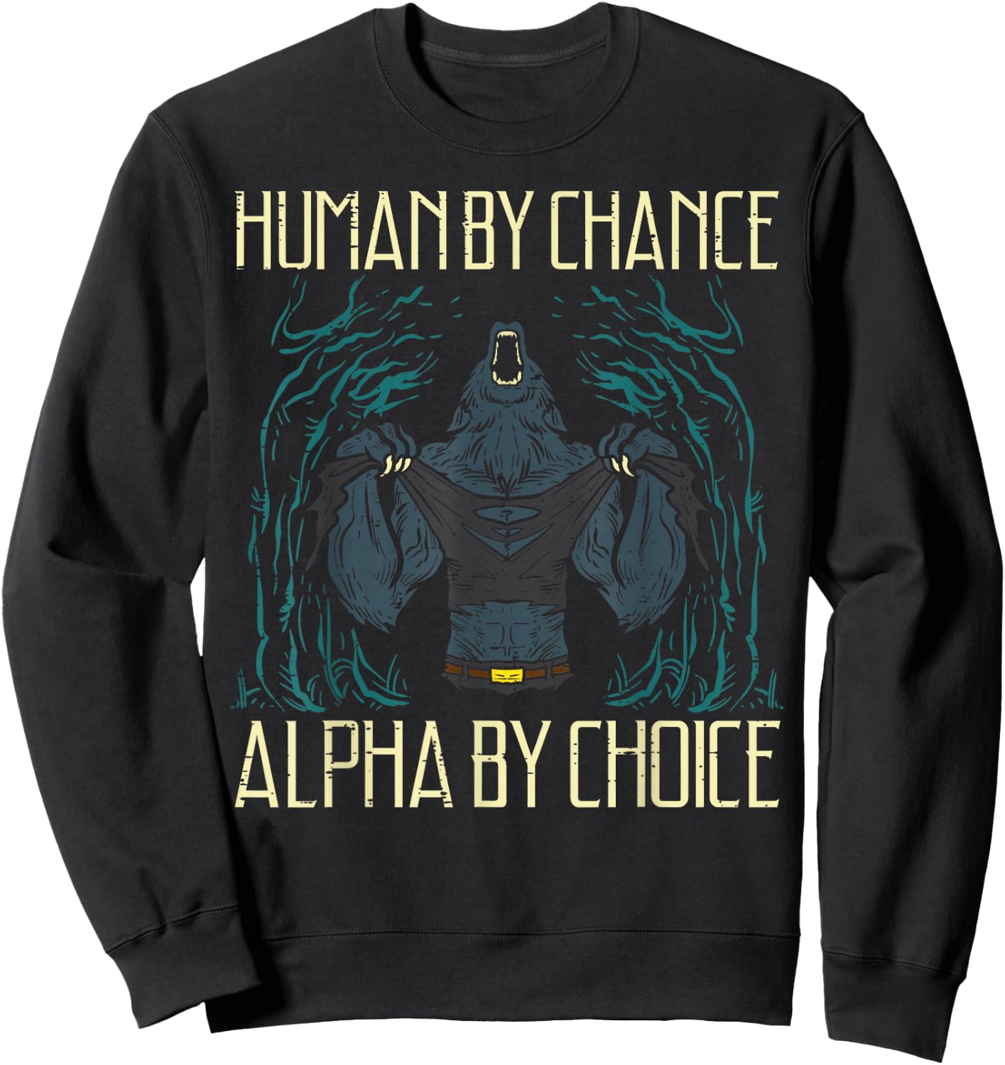 Wolf Human By Chance Alpha By Choice Men Boys Kids Women Sweatshirt - Sweatshirt | Black