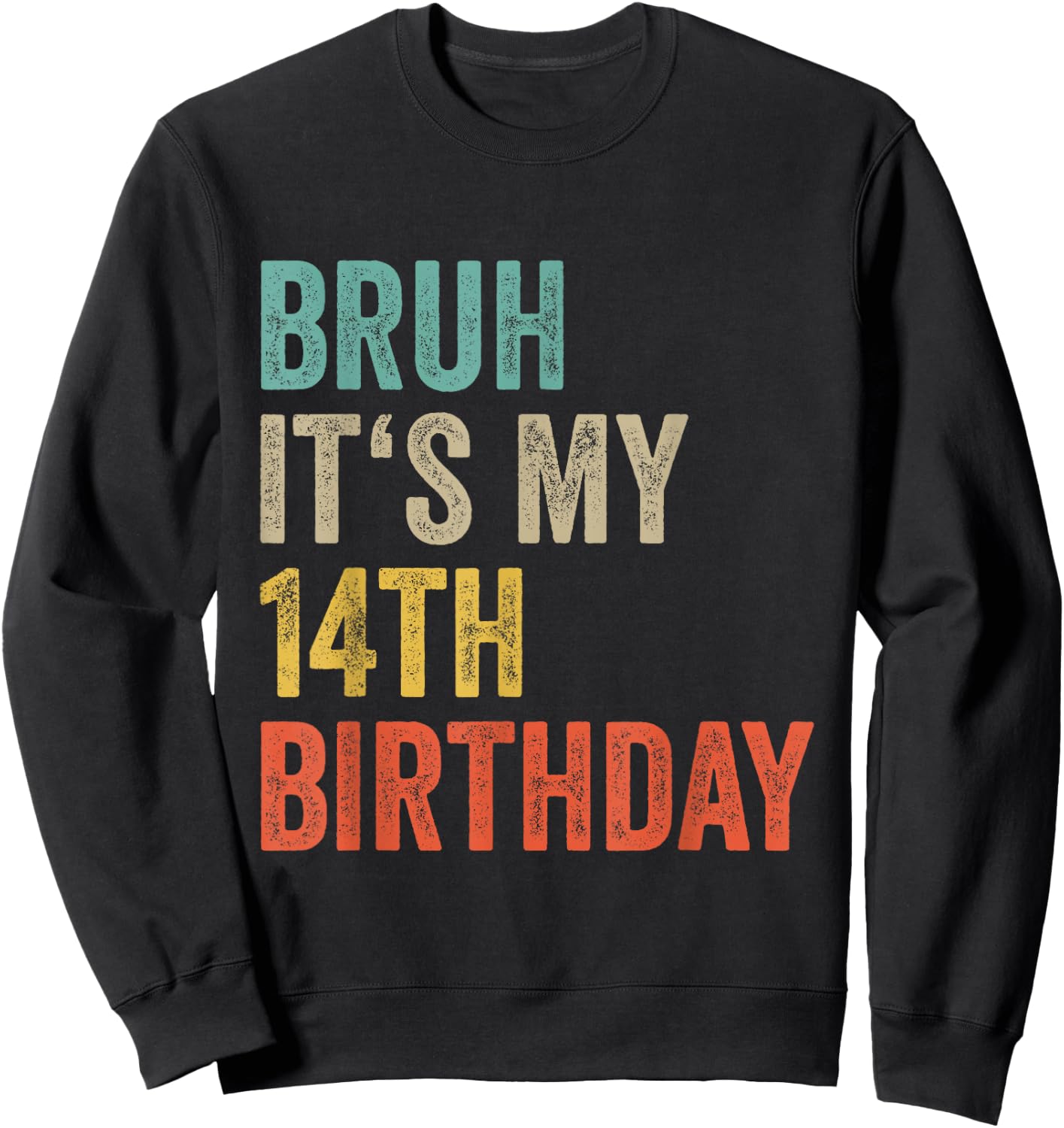 14th Birthday Girl Teenager Boys Birthday Sweatshirt - Sweatshirt | Black
