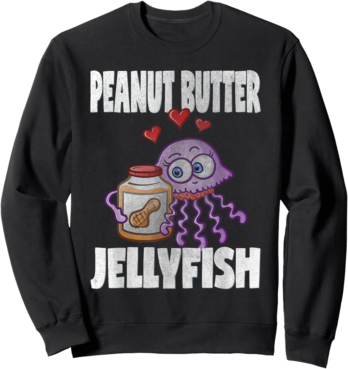 Cute Valentines Day T Shirts Kids Peanut Butter & Jellyfish Sweatshirt - Sweatshirt | Black