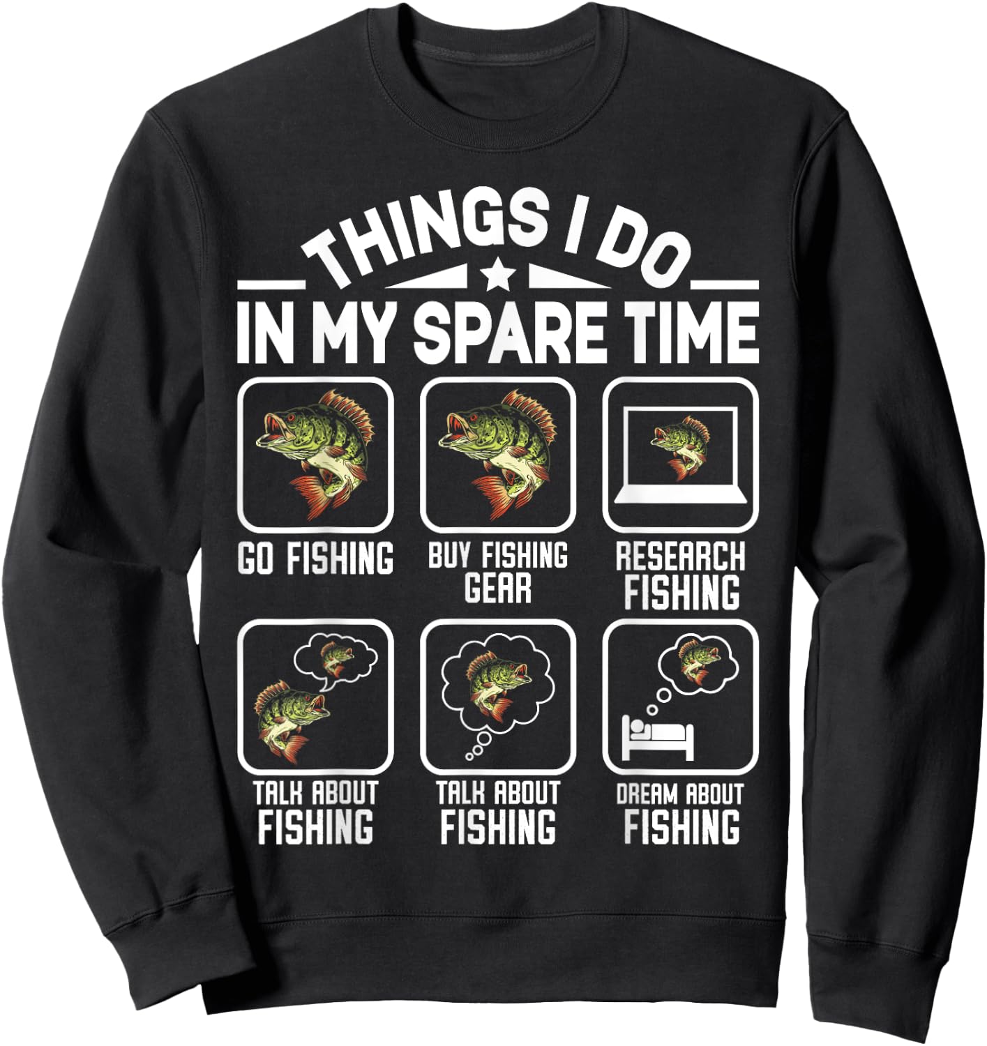 Things I Do In My Spare Time Fishing Funny Sweatshirt - Sweatshirt | Black