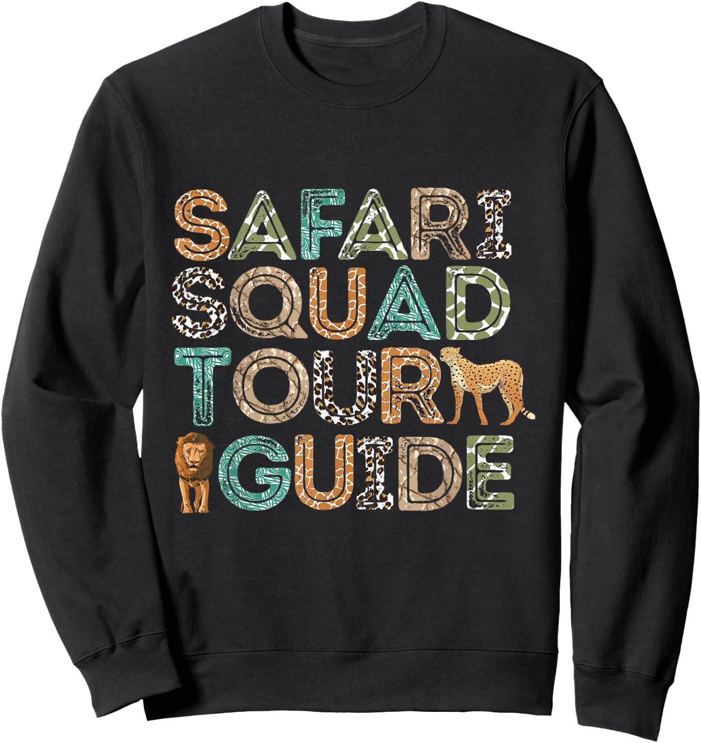 Safari Tour Guide Safari Squad Animals Wildlife Safari Sweatshirt - Sweatshirt | Black