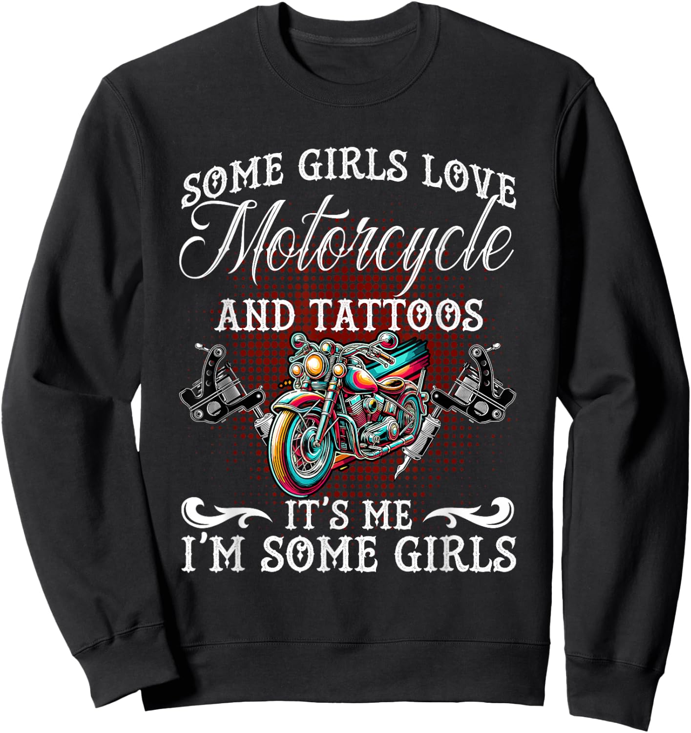 Motorcycle And Tattoos Inked Tattooed Women Ink Tattoo Lady Sweatshirt - Sweatshirt | Black