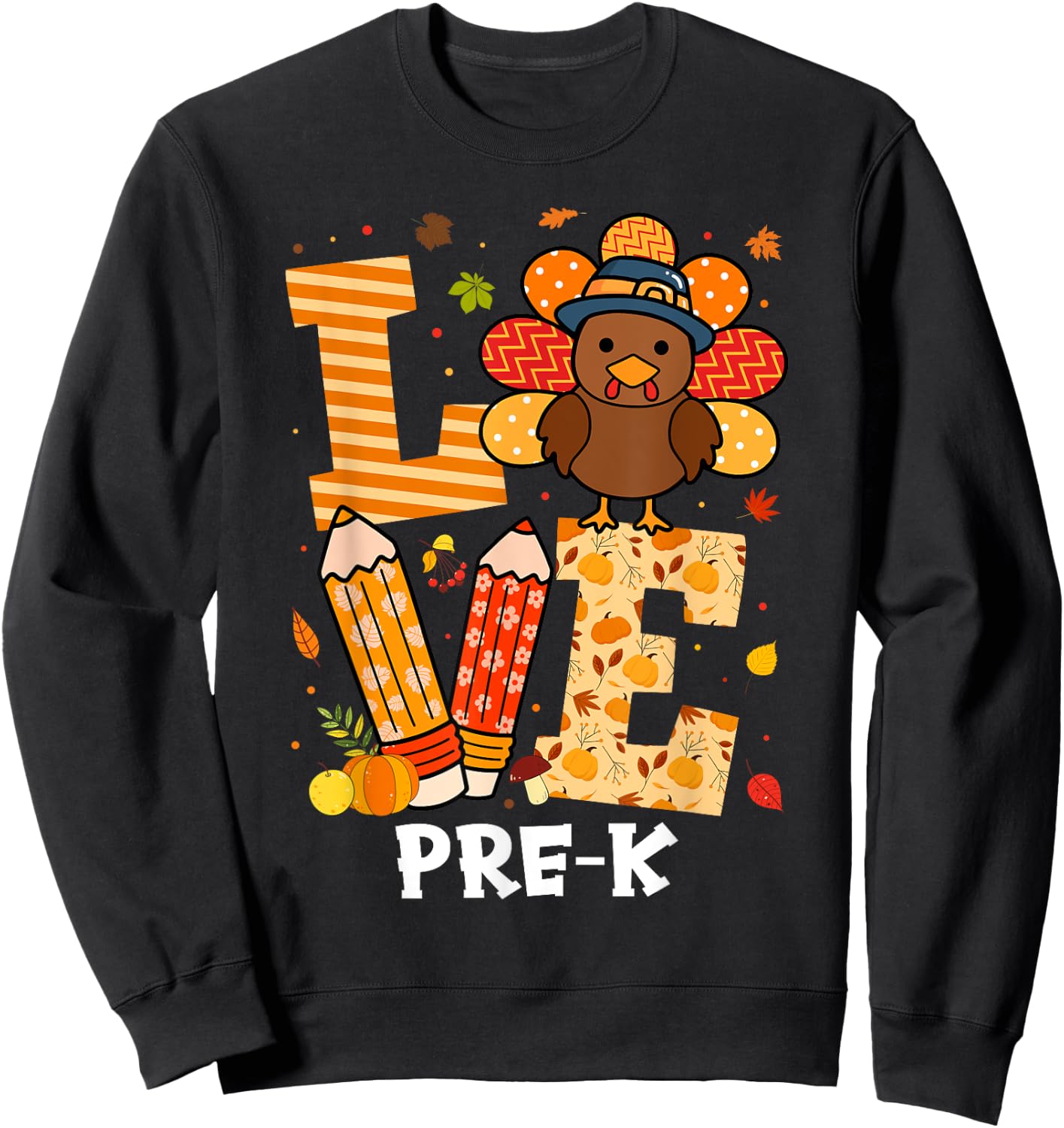 Thanksgiving Love Pre-K Teacher Turkey Autumn Fall Women Girls Kids Sweatshirt - Sweatshirt | Black