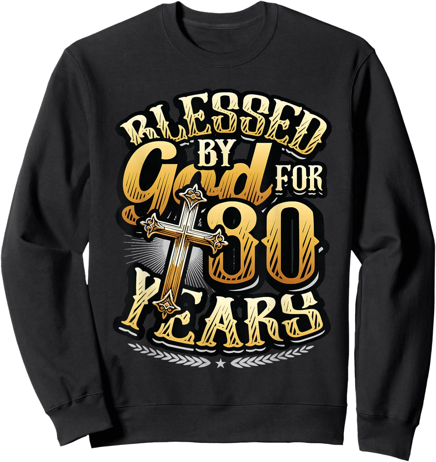 Blessed By God For 80 Years Religious Themed 80th Birthday Sweatshirt - Sweatshirt | Black