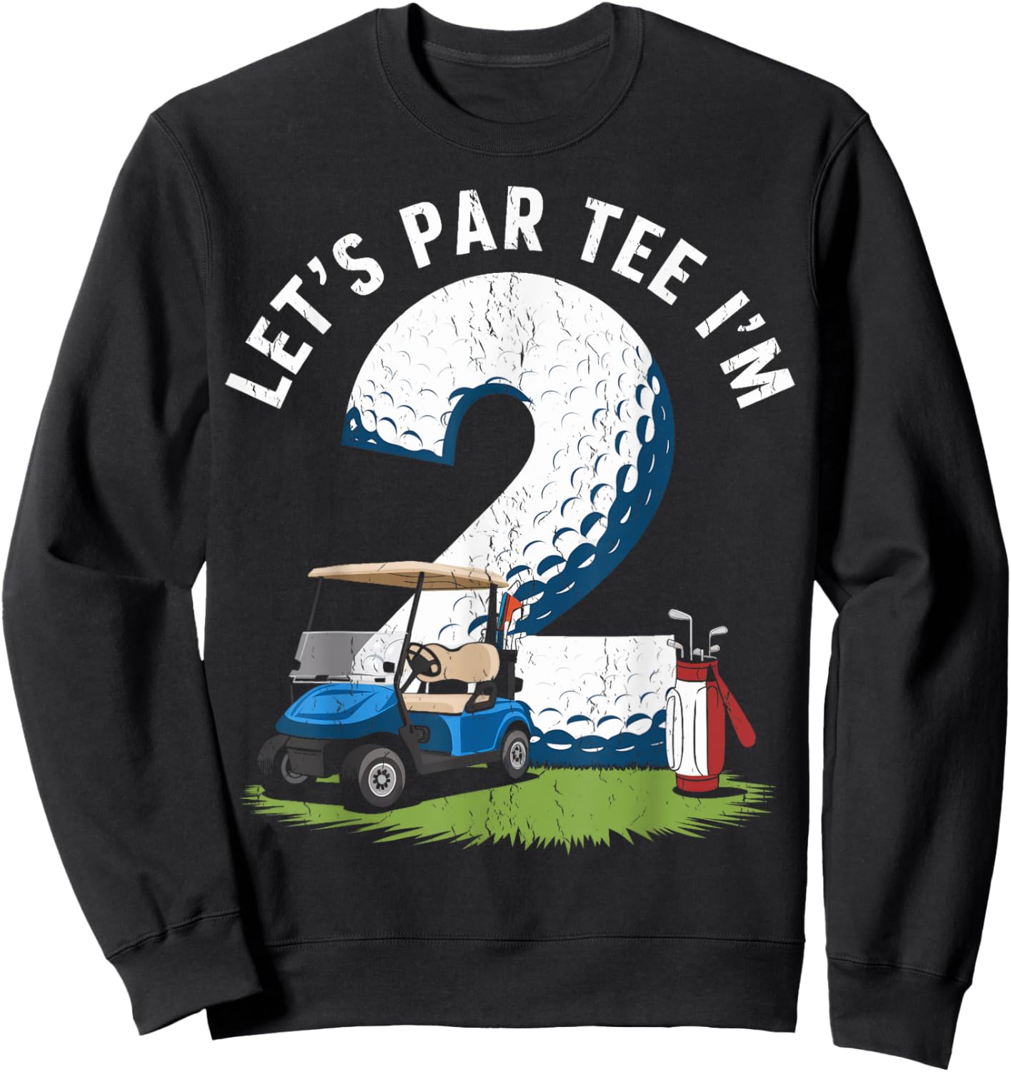 Cute 2nd Birthday Golf 2 Year Old Golf Let's Par I'm 2 Sweatshirt - Sweatshirt | Black