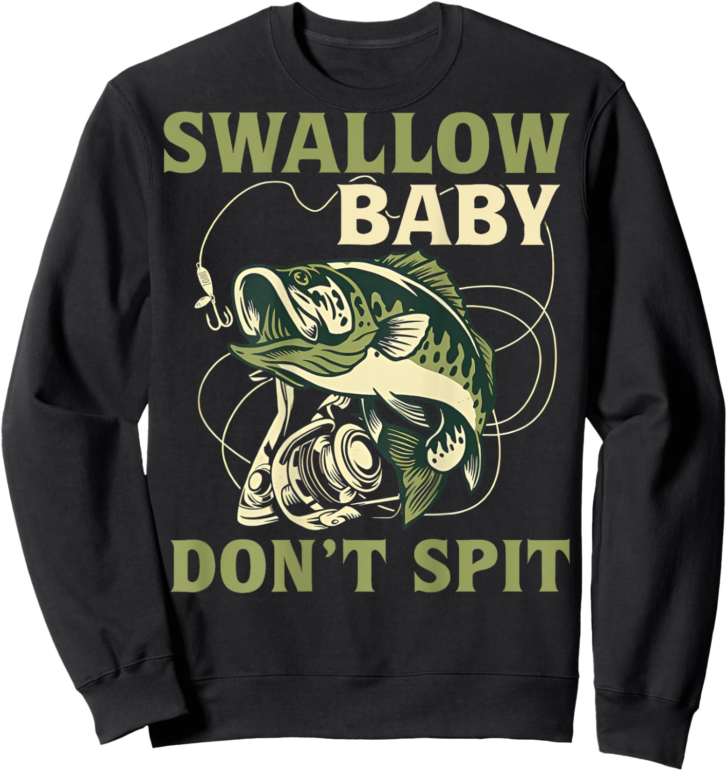 Swallow Baby Don't Spit Funny Fishing Sweatshirt - Sweatshirt | Black