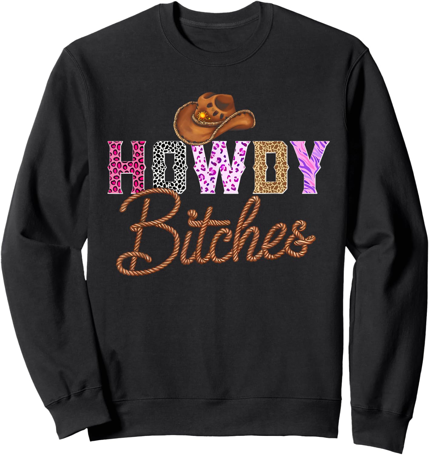 Howdy Bitches | Yeehaw Bitches Sweatshirt - Sweatshirt | Black