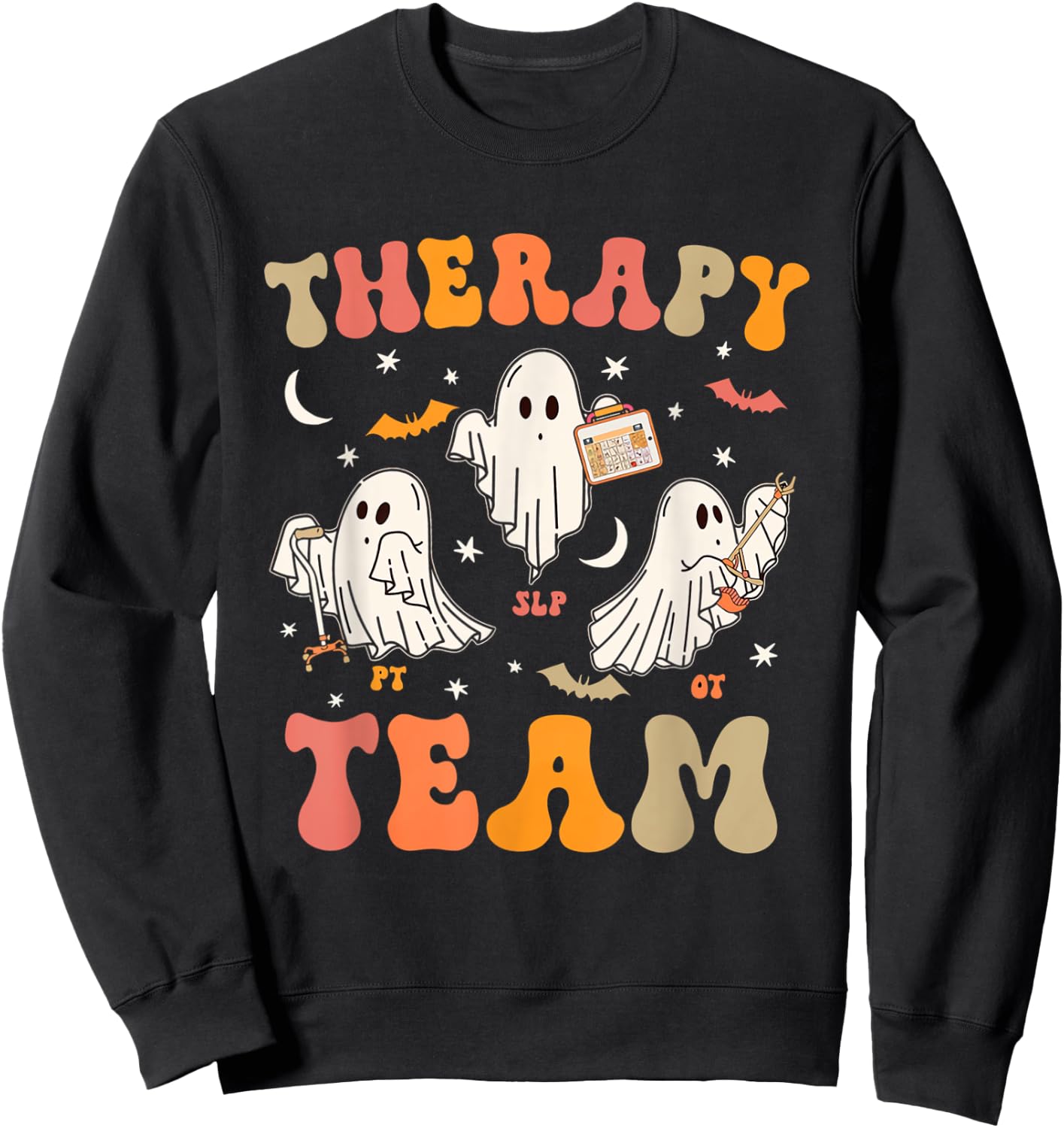 Therapy Team Halloween SLP OT PT Spooky Ghost Speech Therapy Sweatshirt - Sweatshirt | Black