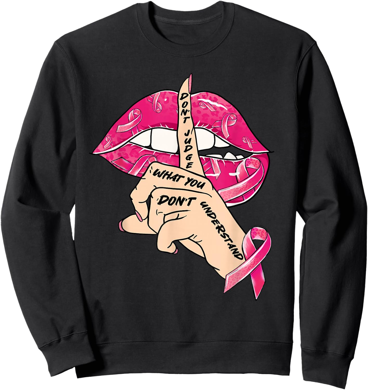 Breast Cancer Awareness Don't Judge What You Dont Understand Sweatshirt - Sweatshirt | Black