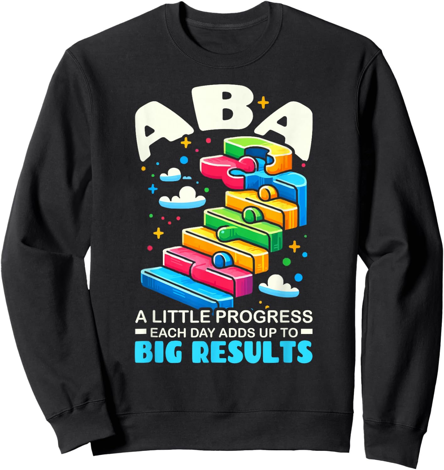 Applied Behavior Analysis Behavior Analyst ABA Therapist Sweatshirt - Sweatshirt | Black