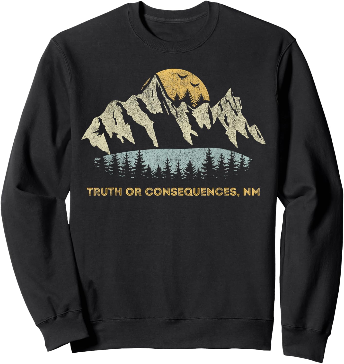 Truth Or Consequences New Mexico Mountain Sunset Sunrise NM Sweatshirt - Sweatshirt | Black