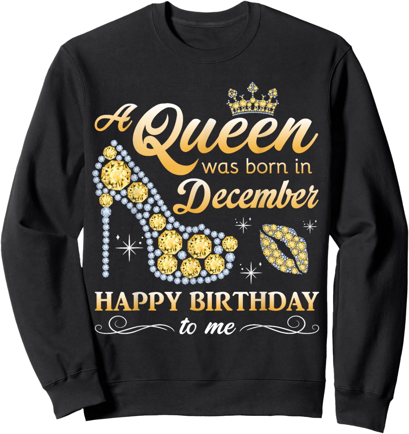 A Queen Was Born in December Women Girls December Birthday Sweatshirt - Sweatshirt | Black