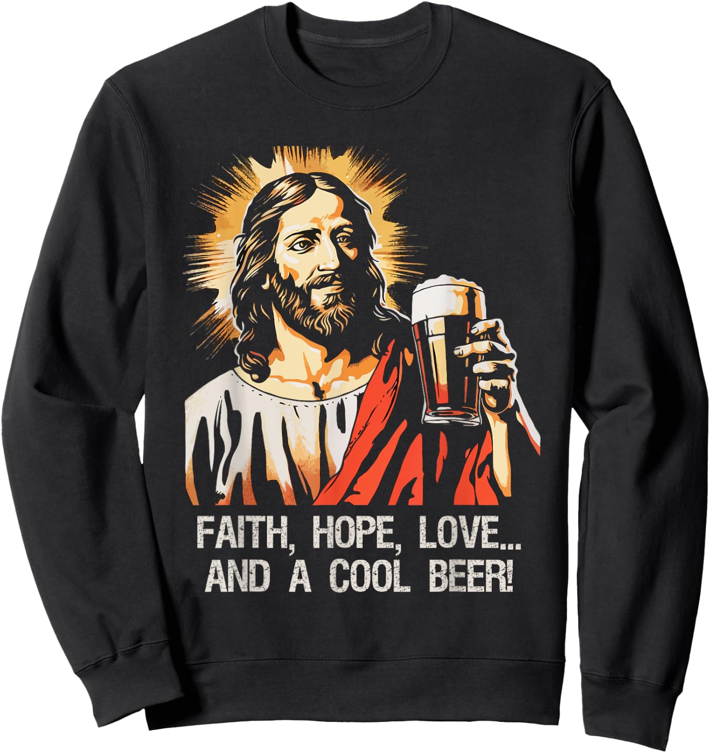 Jesus loves beer Faith, love, hope Beer Sweatshirt - Sweatshirt | Black