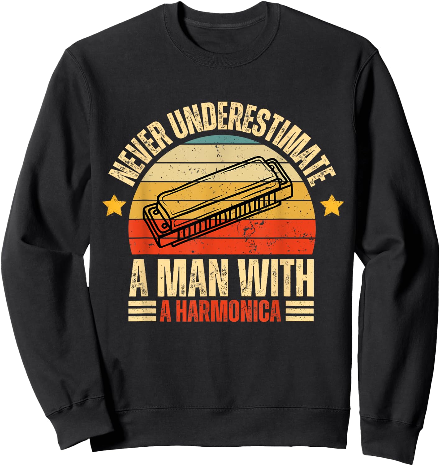 Never Underestimate A Man With A Harmonica Harmonica Player Sweatshirt - Sweatshirt | Black