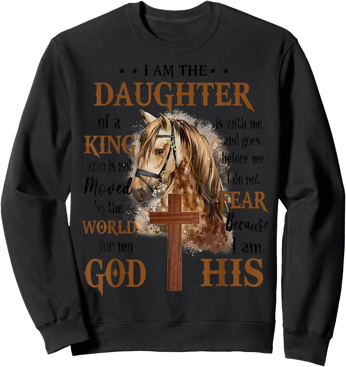 I Am The Daughter Of A King Who Is Not Moved By The World Sweatshirt - Sweatshirt | Black