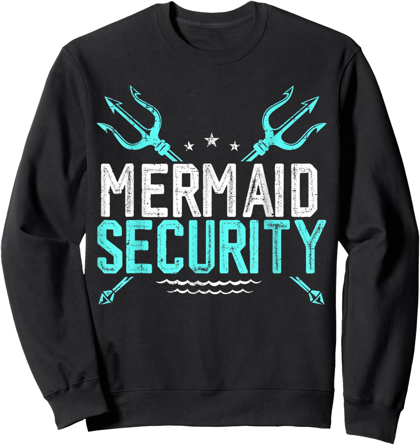 Mermaid Security Shirt Mermaid Dad Birthday Merdad Sweatshirt - Sweatshirt | Black