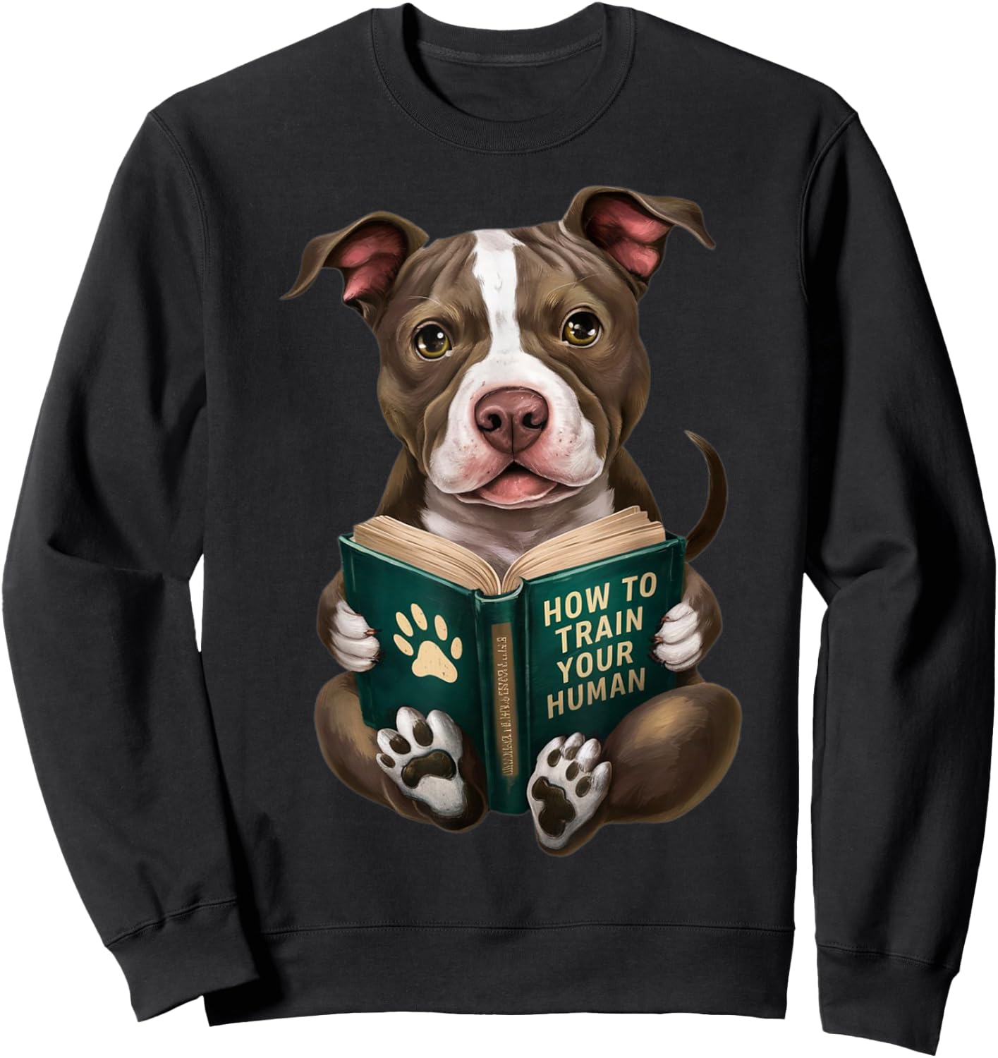 American Pitbull Dog, Puppy, How to Train Your Human, Funny Sweatshirt - Sweatshirt | Black