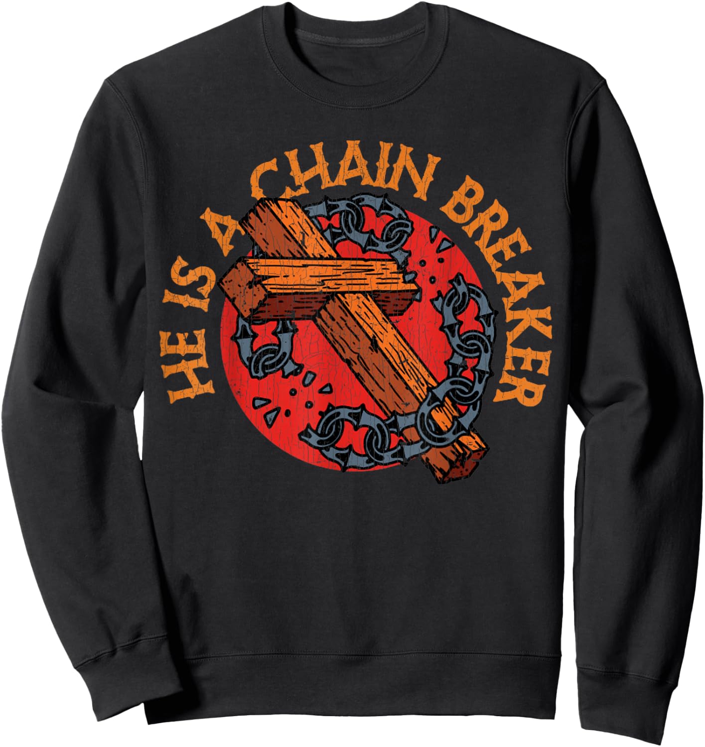 Vintage Christian Apparel Clothing Gifts Chain Breaker Sweatshirt - Sweatshirt | Black