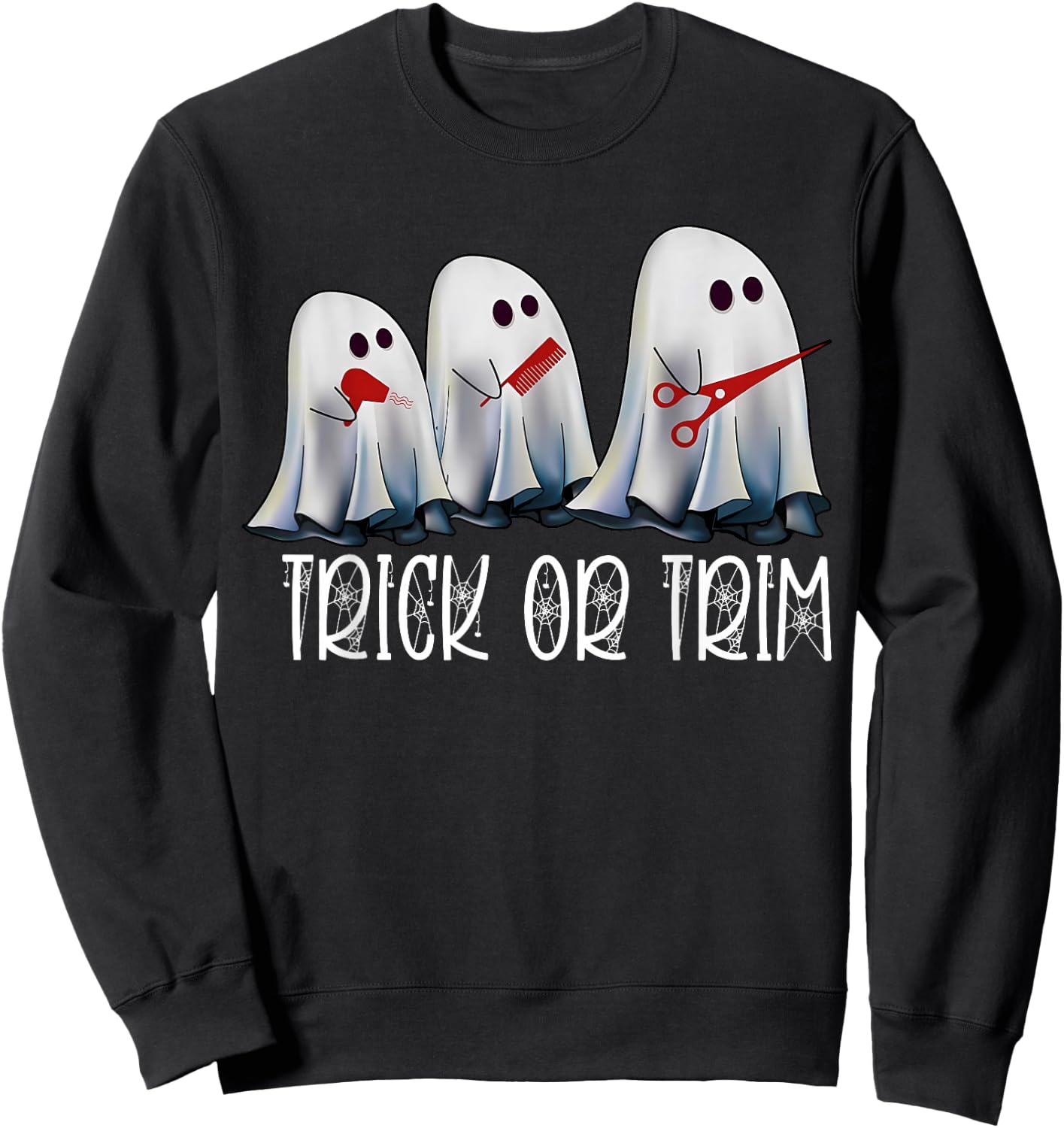 Funny Halloween Hairstylist Ghost Trick Or Trim Spooky Sweatshirt - Sweatshirt | Black