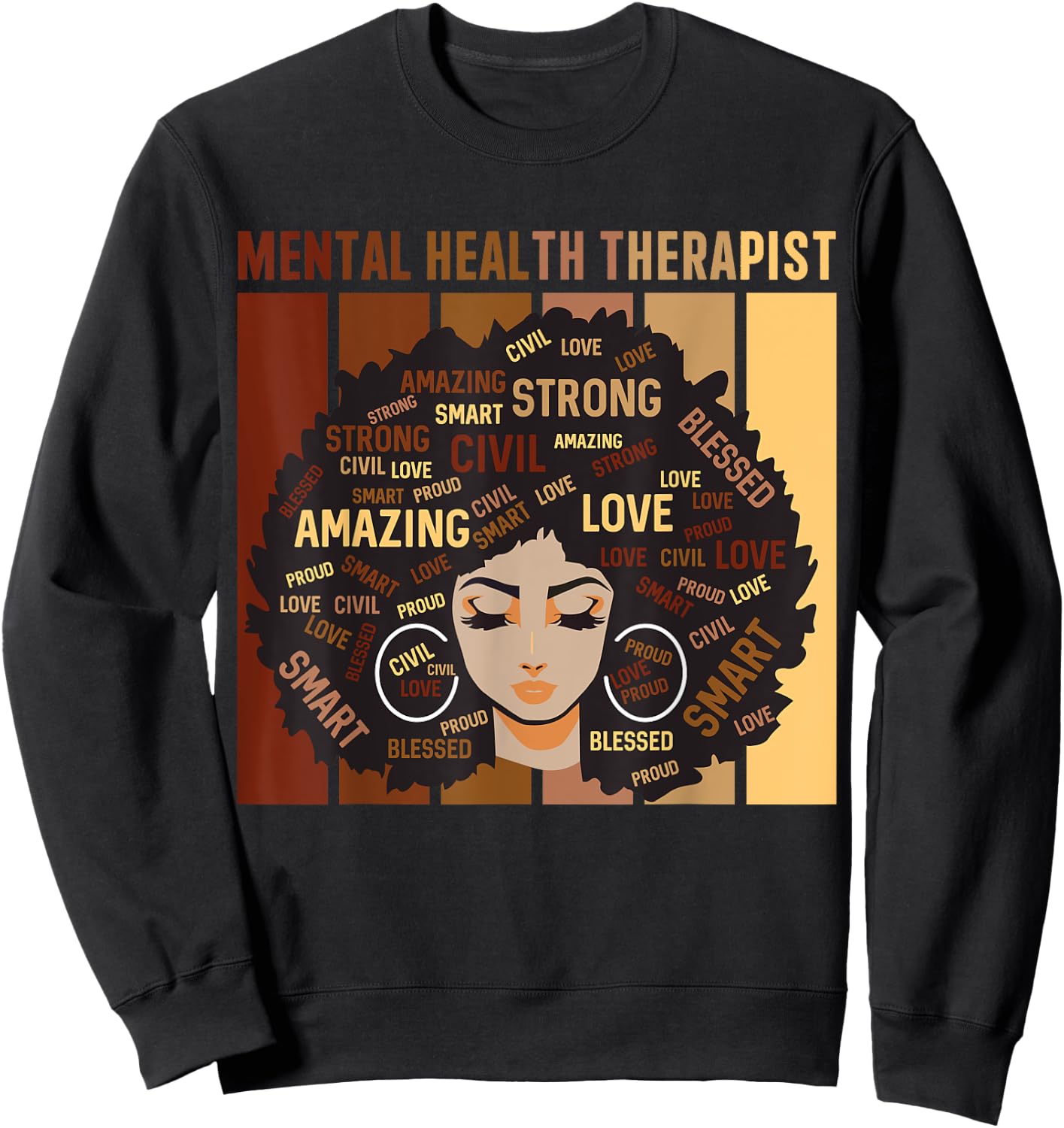 Mental Health Therapist Afro Women Black History Month Sweatshirt - Sweatshirt | Black