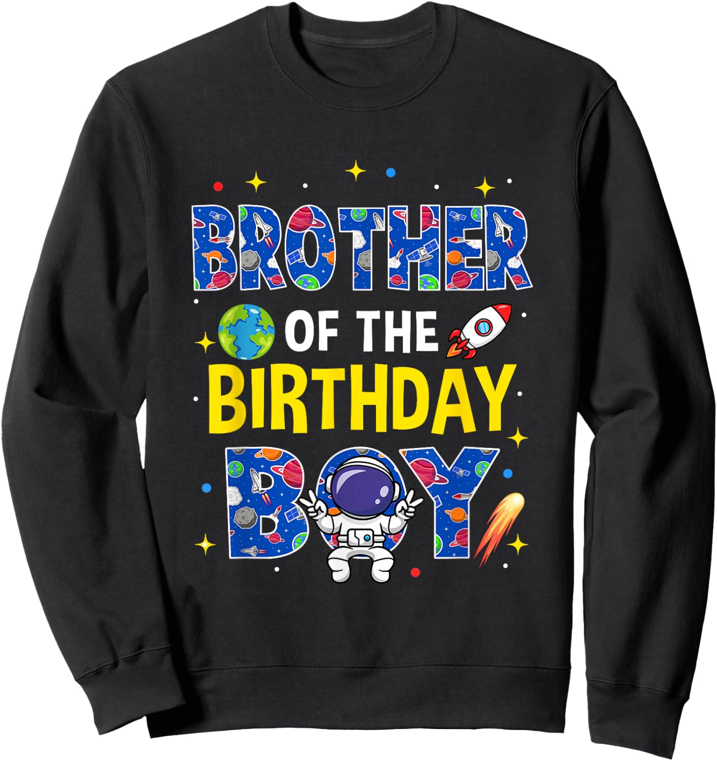 Brother of The Birthday Boy Space Astronaut Family Birthday Sweatshirt - Sweatshirt | Black