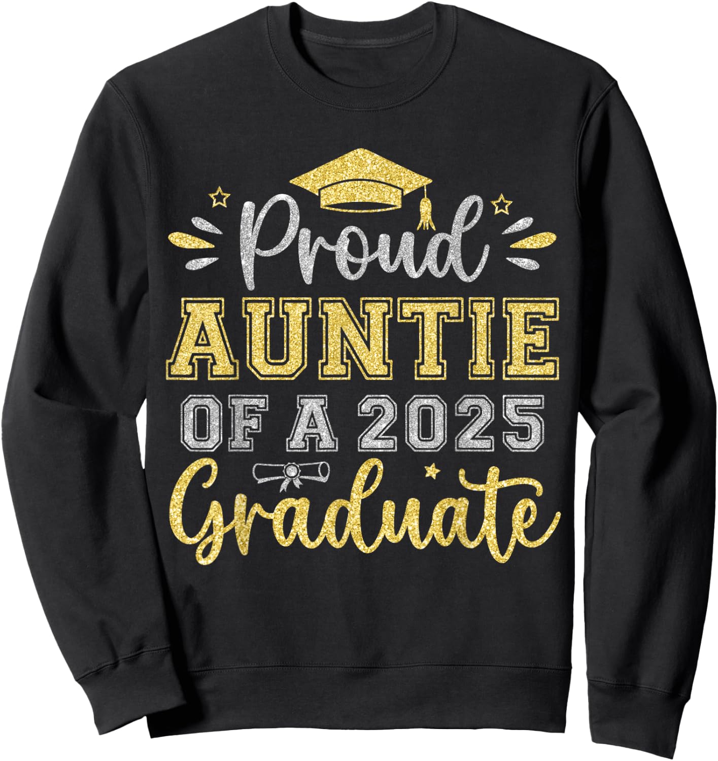 Proud Auntie of a 2025 Graduate Senior Graduation Women Sweatshirt - Sweatshirt | Black