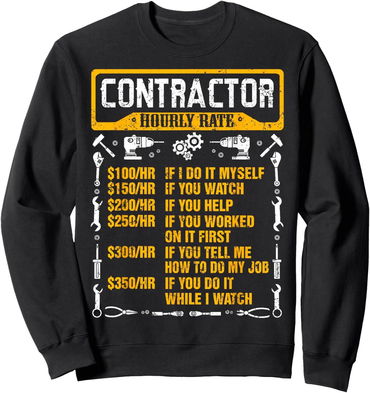 Contractor Hourly Rate Price Chart Funny Construction Work Sweatshirt - Sweatshirt | Black