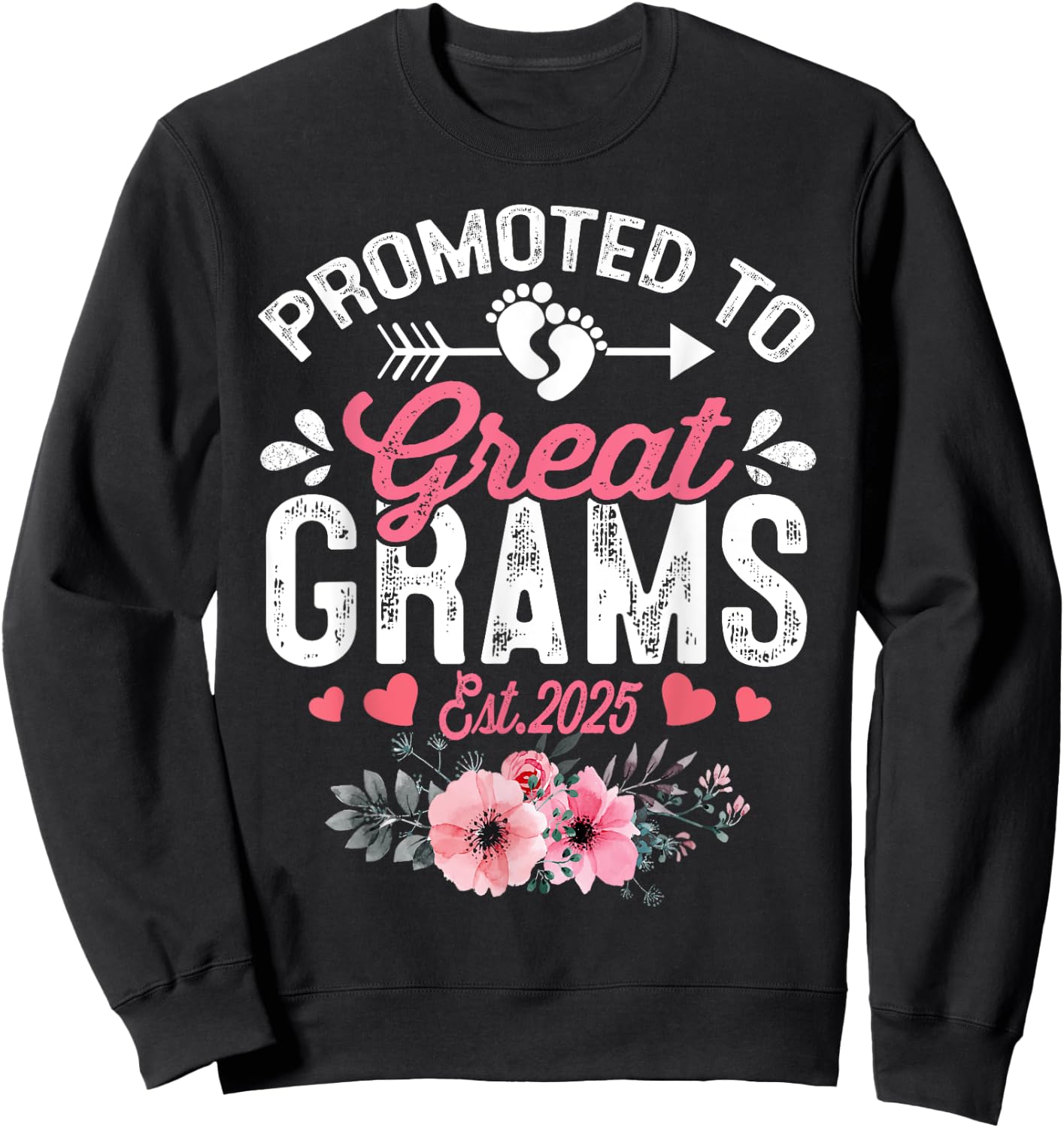 Promoted To Great Grams Est 2025 First Time Grams Floral Sweatshirt - Sweatshirt | Black