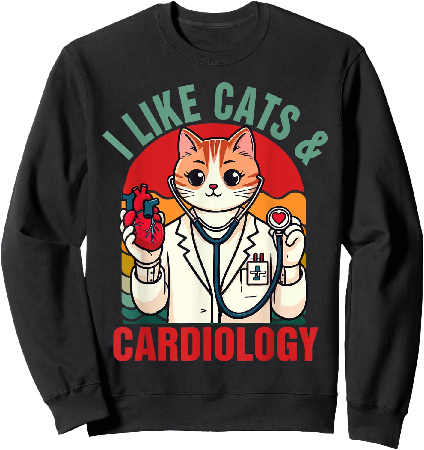 CVICU Cardiac Cardiologist Cat Mom I Like Cats & Cardiology Women Sweatshirt - Sweatshirt | Black