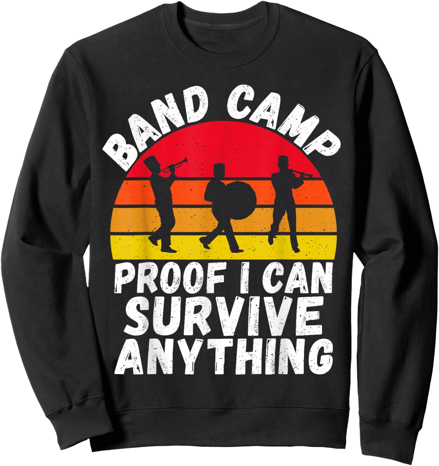 Proof i can survive anything Band Camp Sweatshirt - Sweatshirt | Black