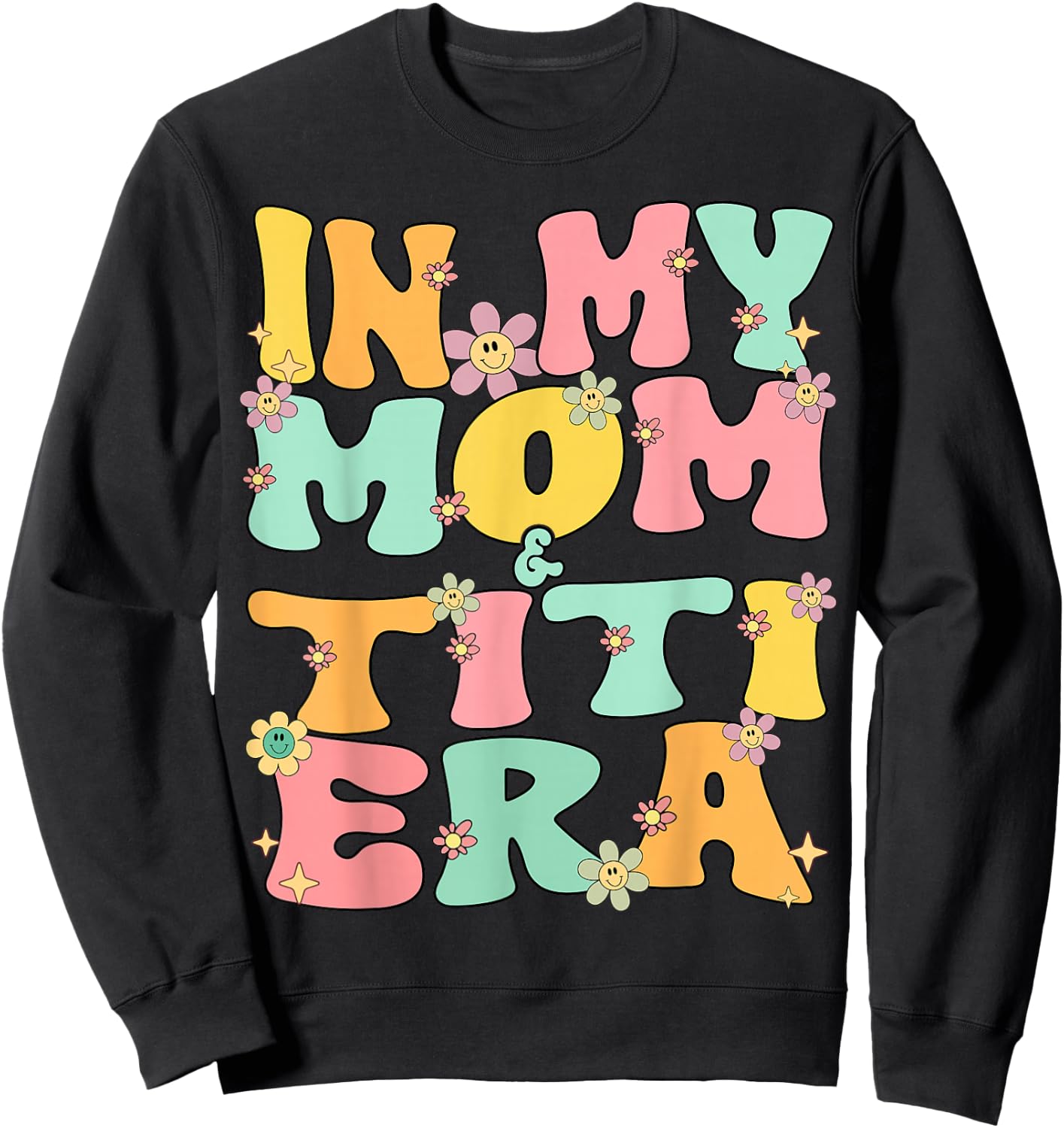 In My Mom And Titi Era Groovy Mom And Titi Grandma Christmas Sweatshirt - Sweatshirt | Black