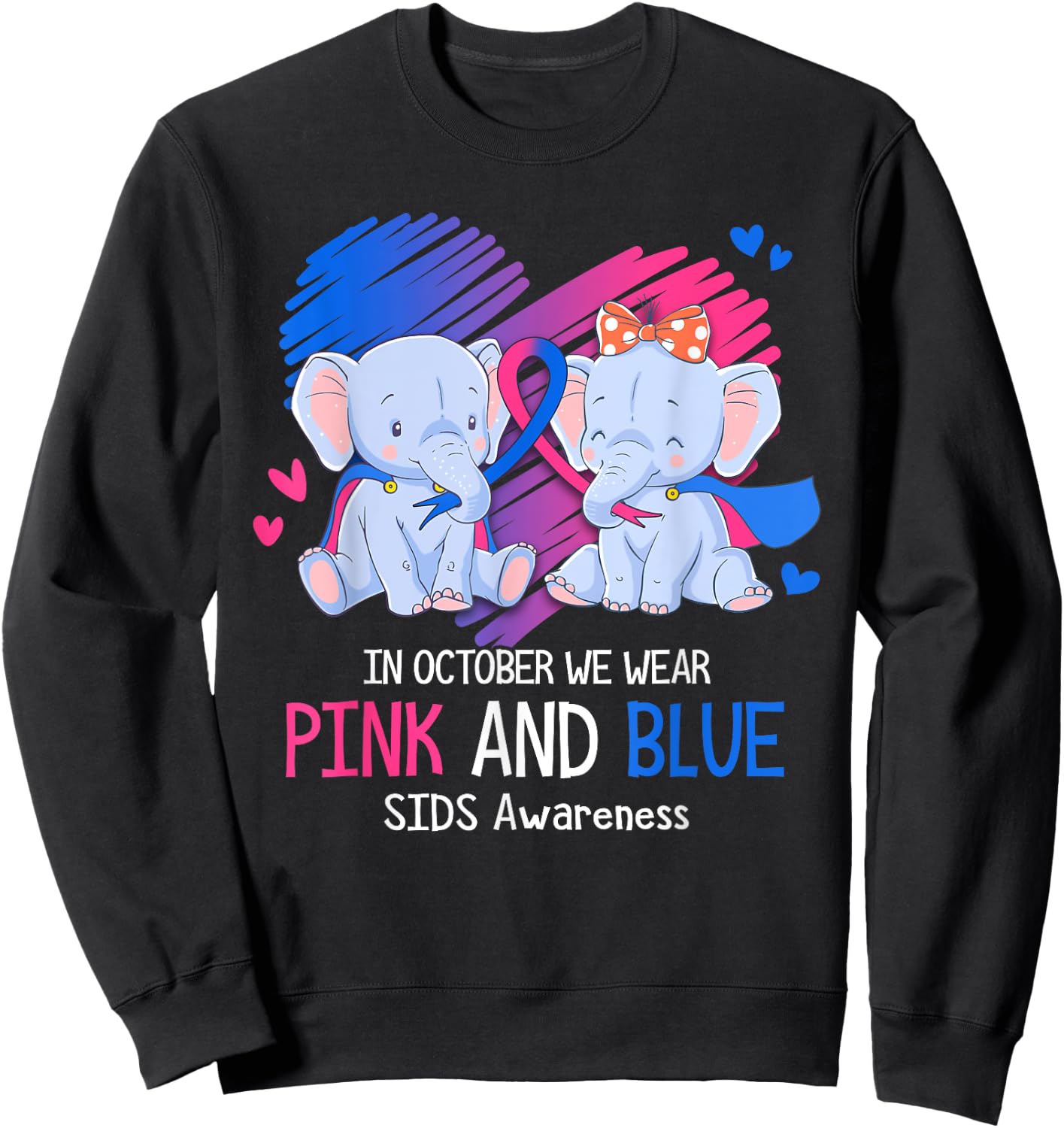 Elephant In October We Wear Pink And Blue SIDS Awareness Sweatshirt - Sweatshirt | Black