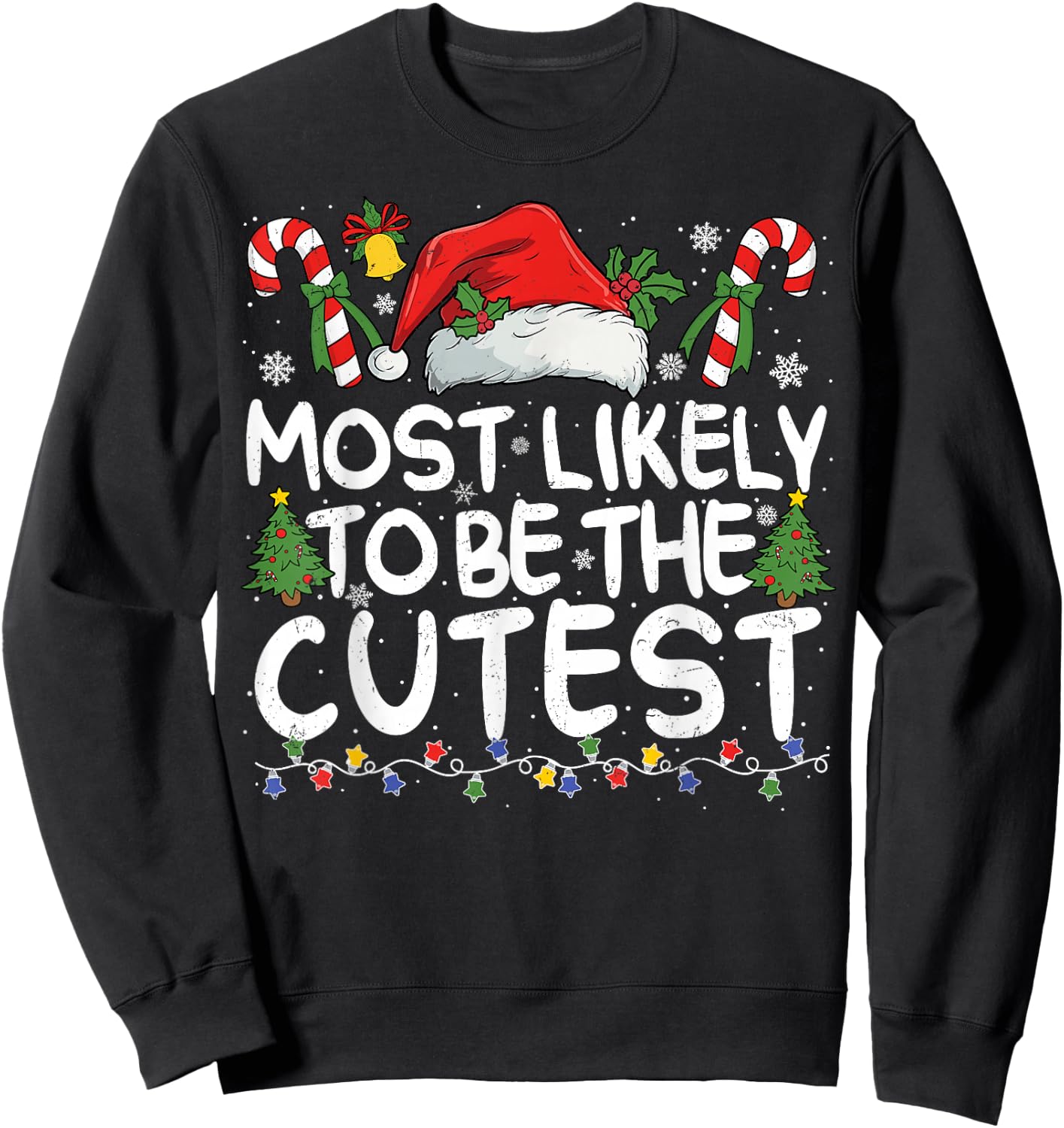 Most Likely TO BE THE CUTEST Matching Christmas Sweatshirt - Sweatshirt | Black