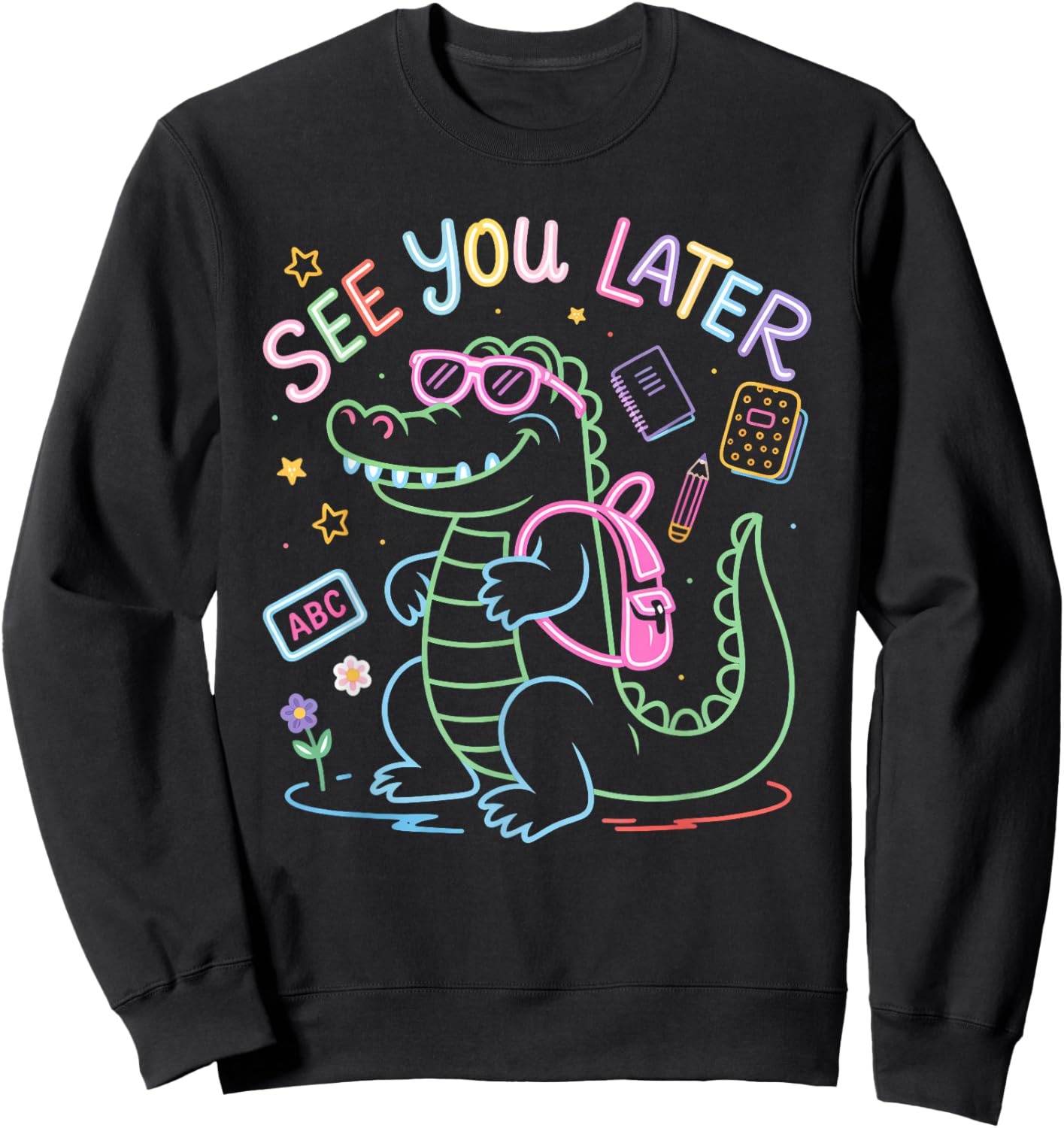 See You Later Teacher Summer Alligator Last Day Of School Sweatshirt - Sweatshirt | Black